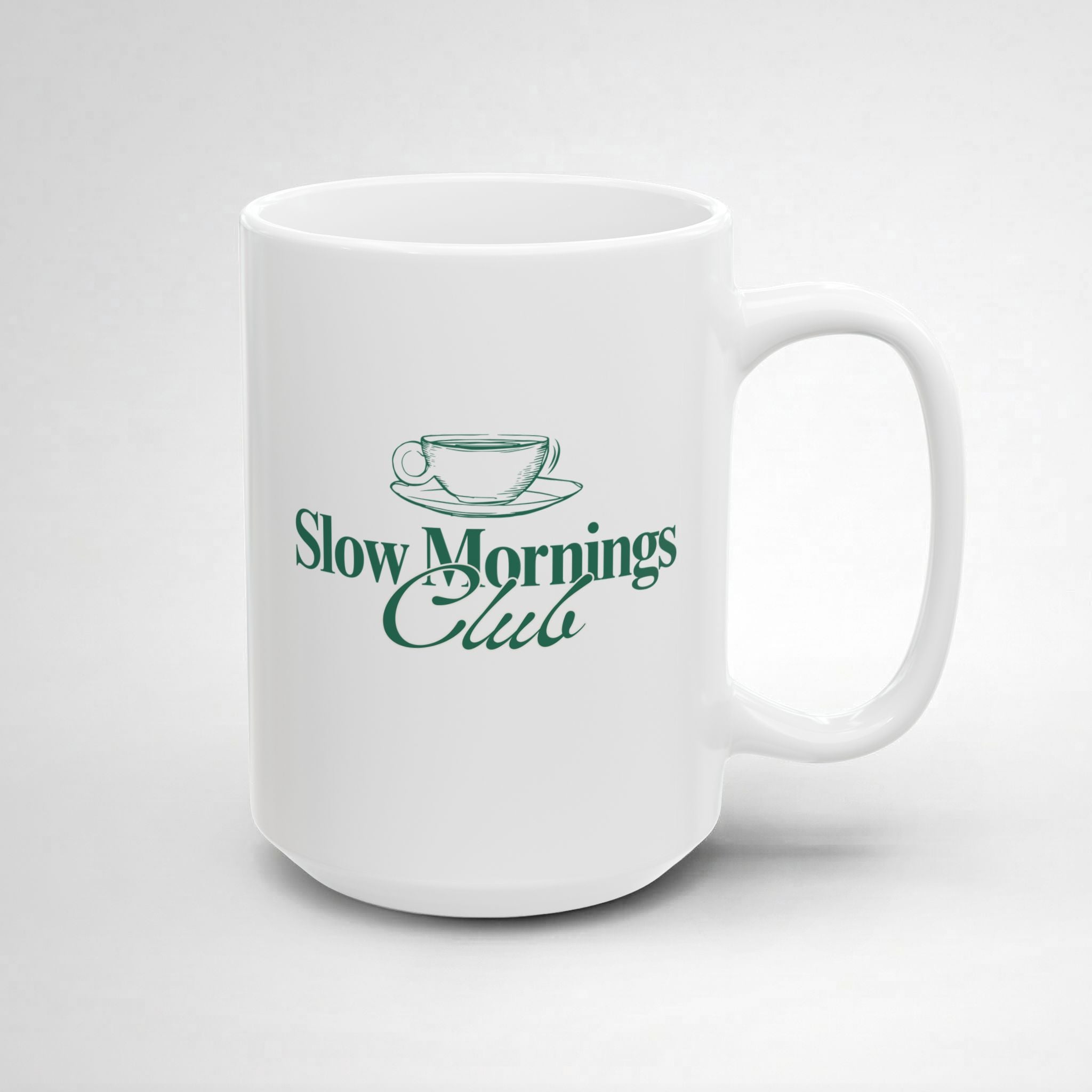 Slow Mornings Club! Mug