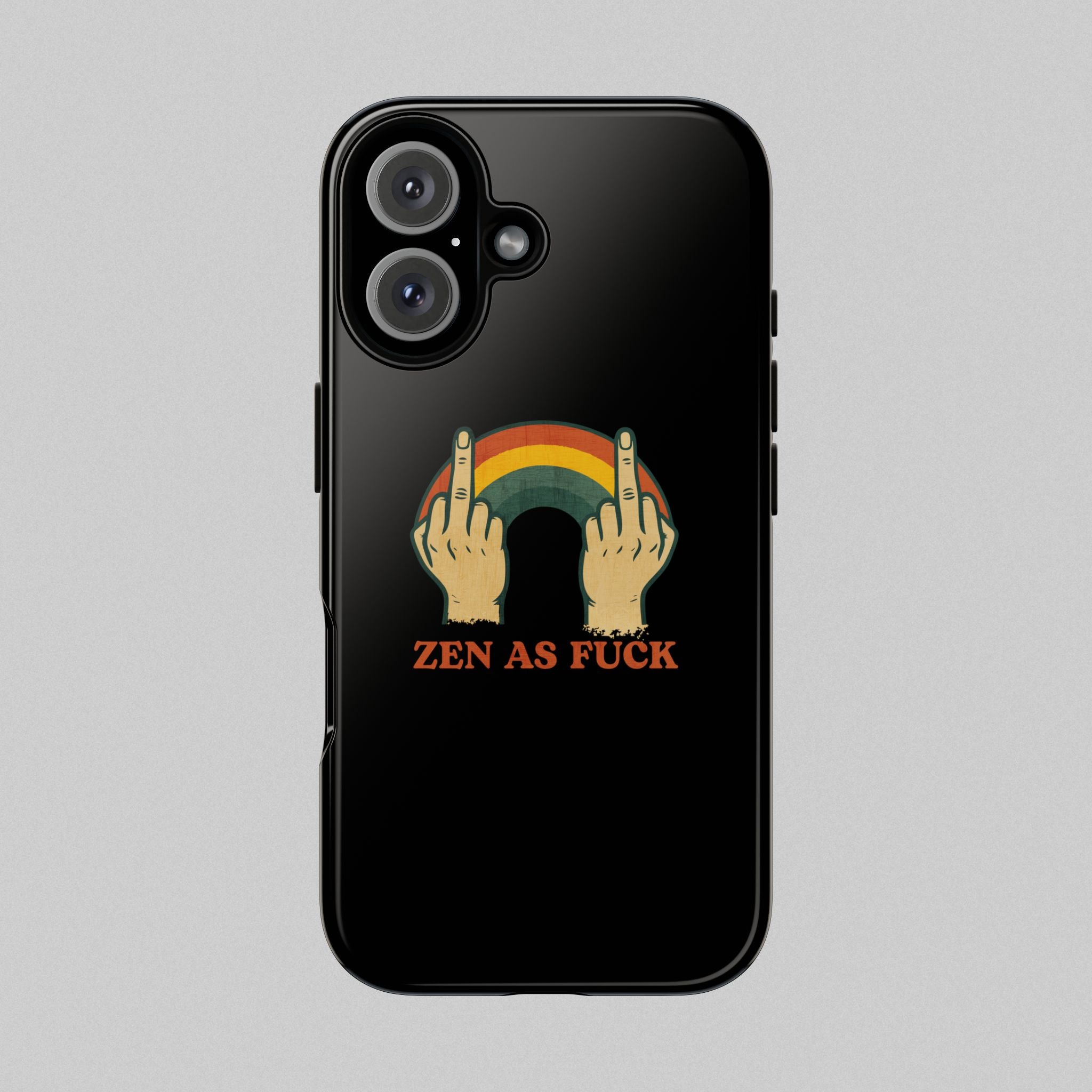 Zen as Fuck! Phone Case