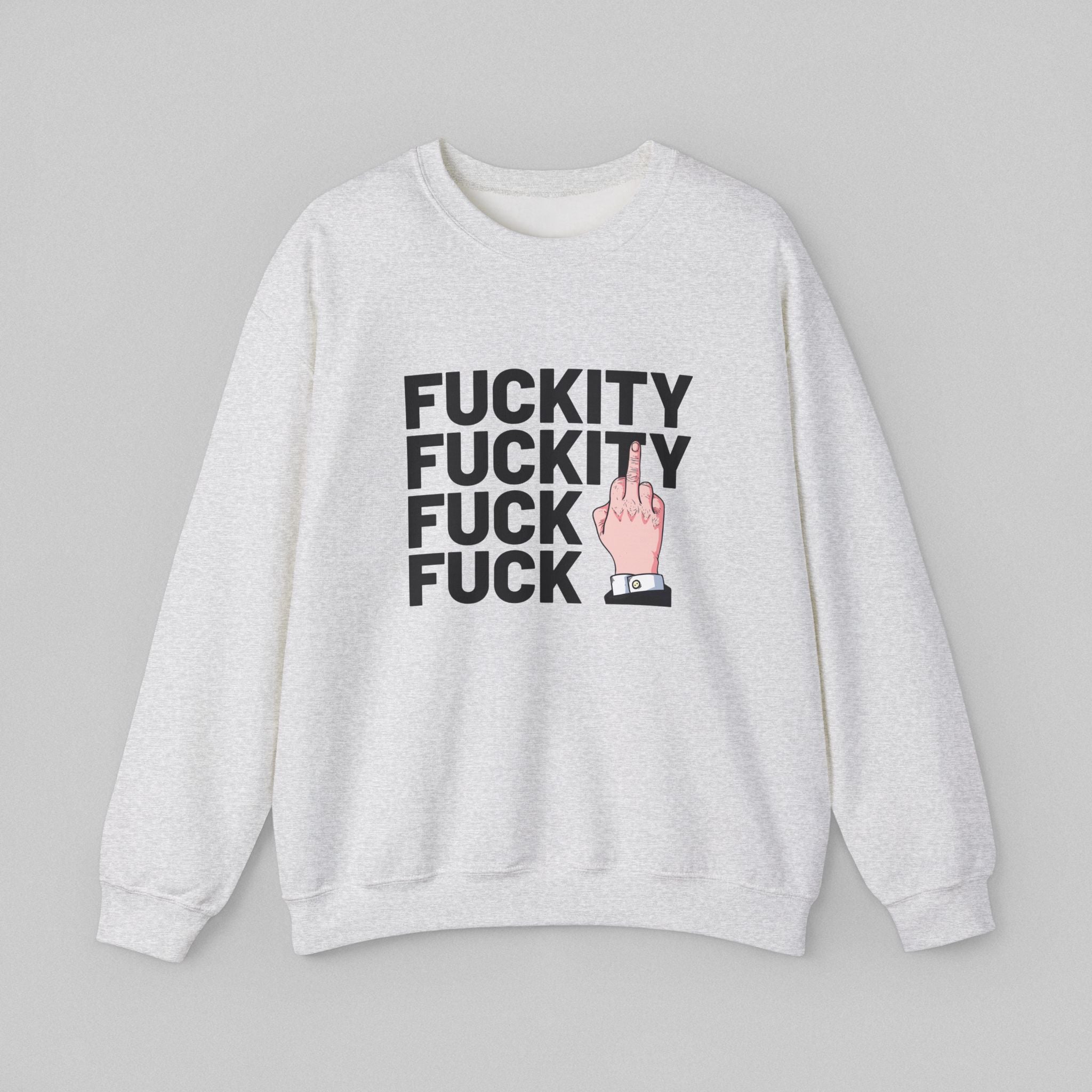 Fuckity Fuck Men’s Sweatshirt