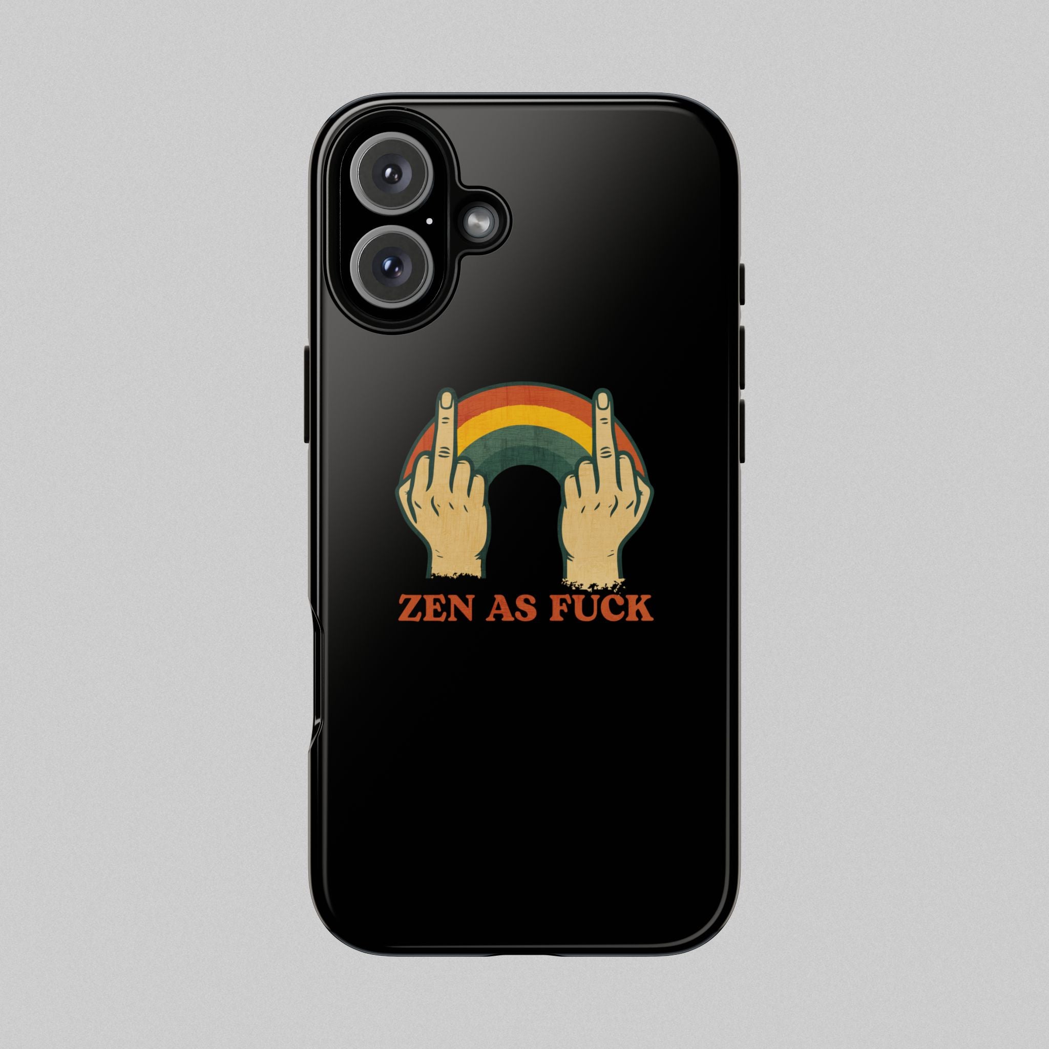 Zen as Fuck! Phone Case