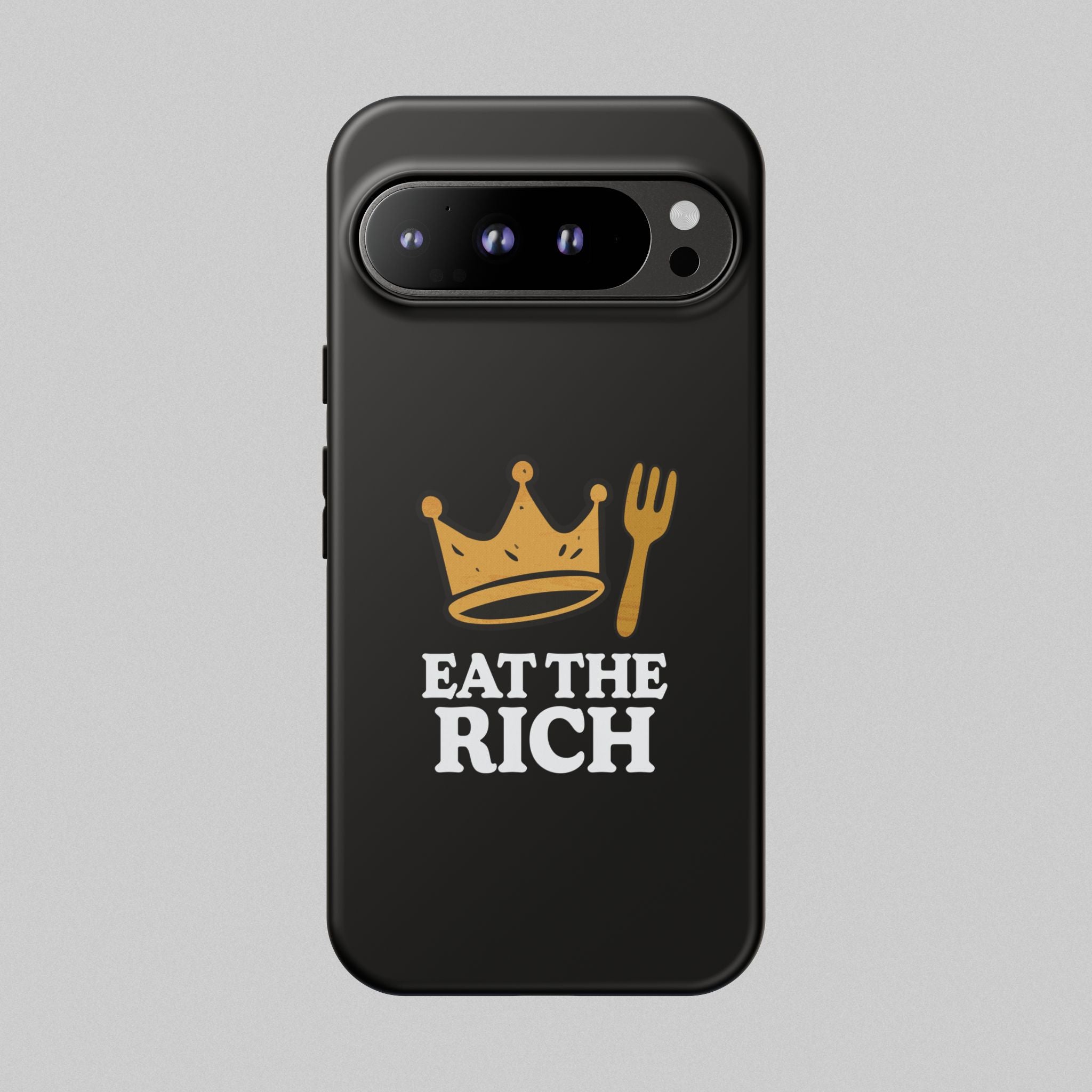 Eat The Rich! Phone Case