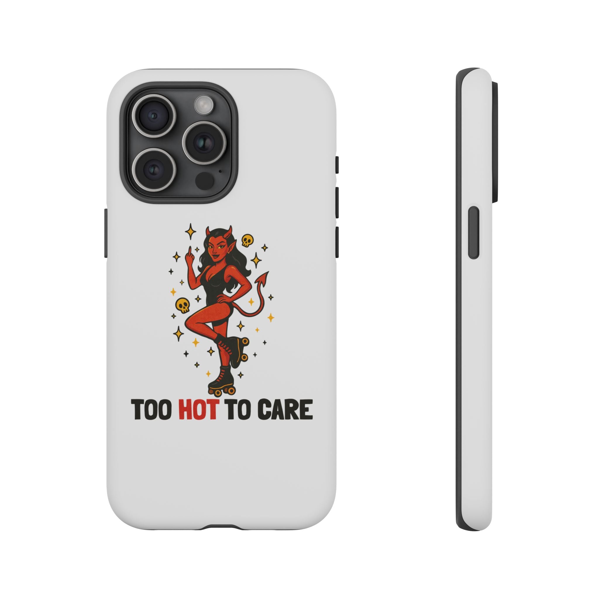 Too Hot to Care! Phone Case