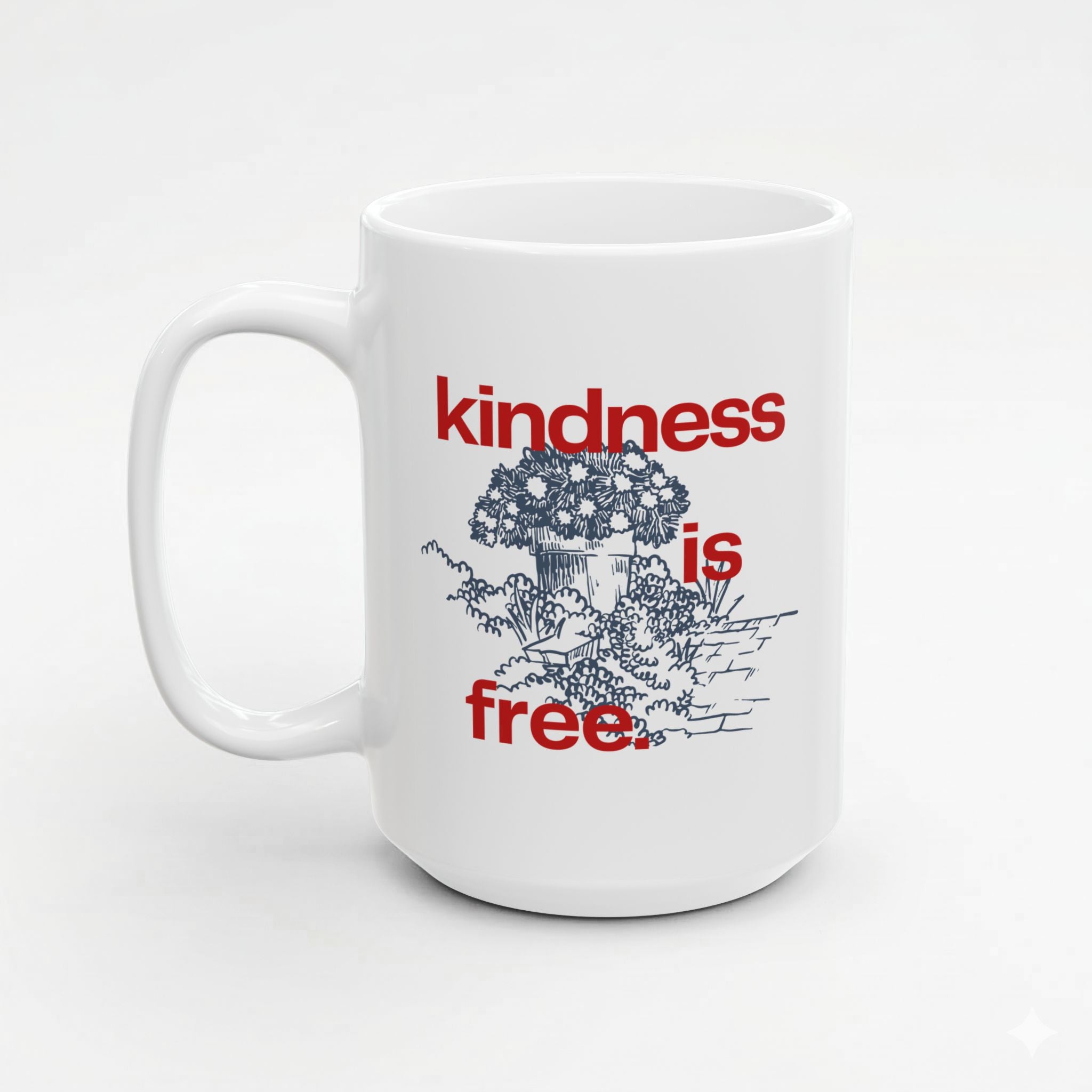 Kindness Is Free! Mug