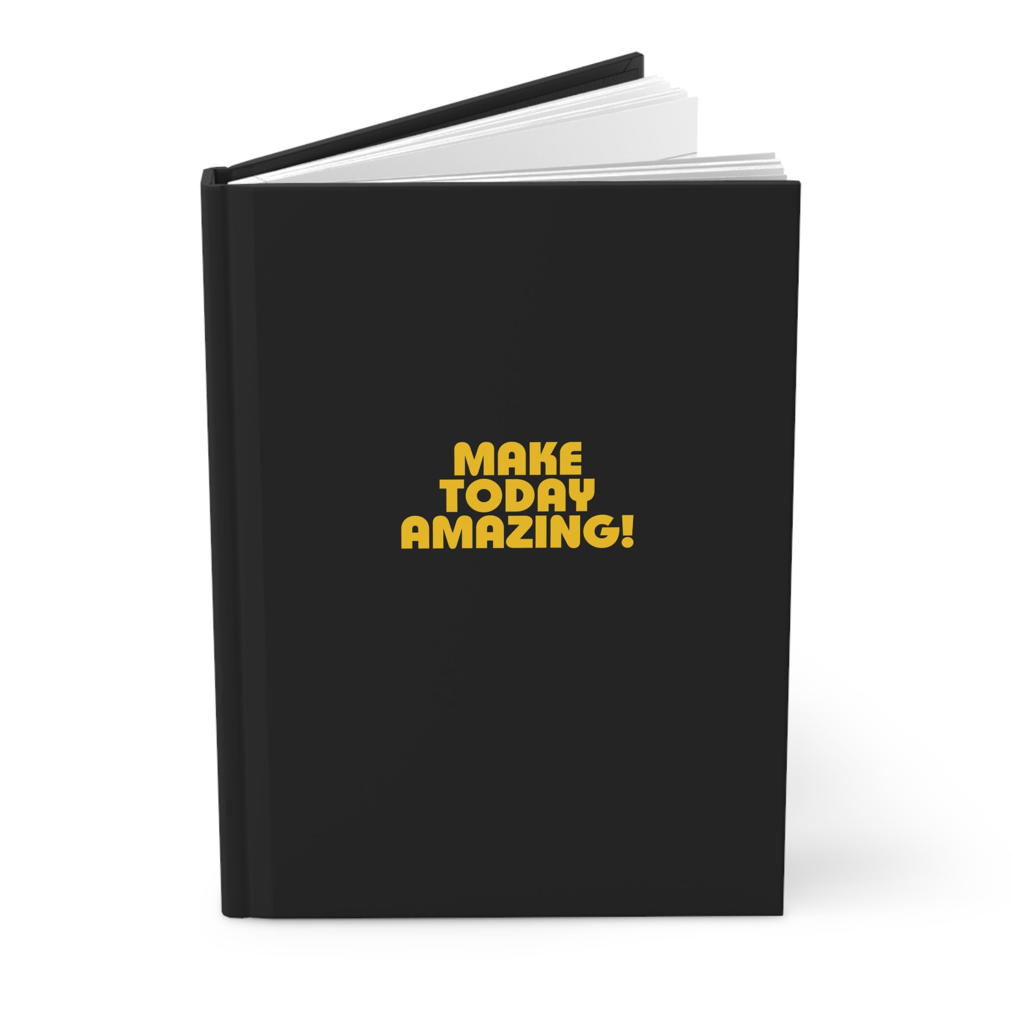 Make Today Amazing! Hardcover Journal