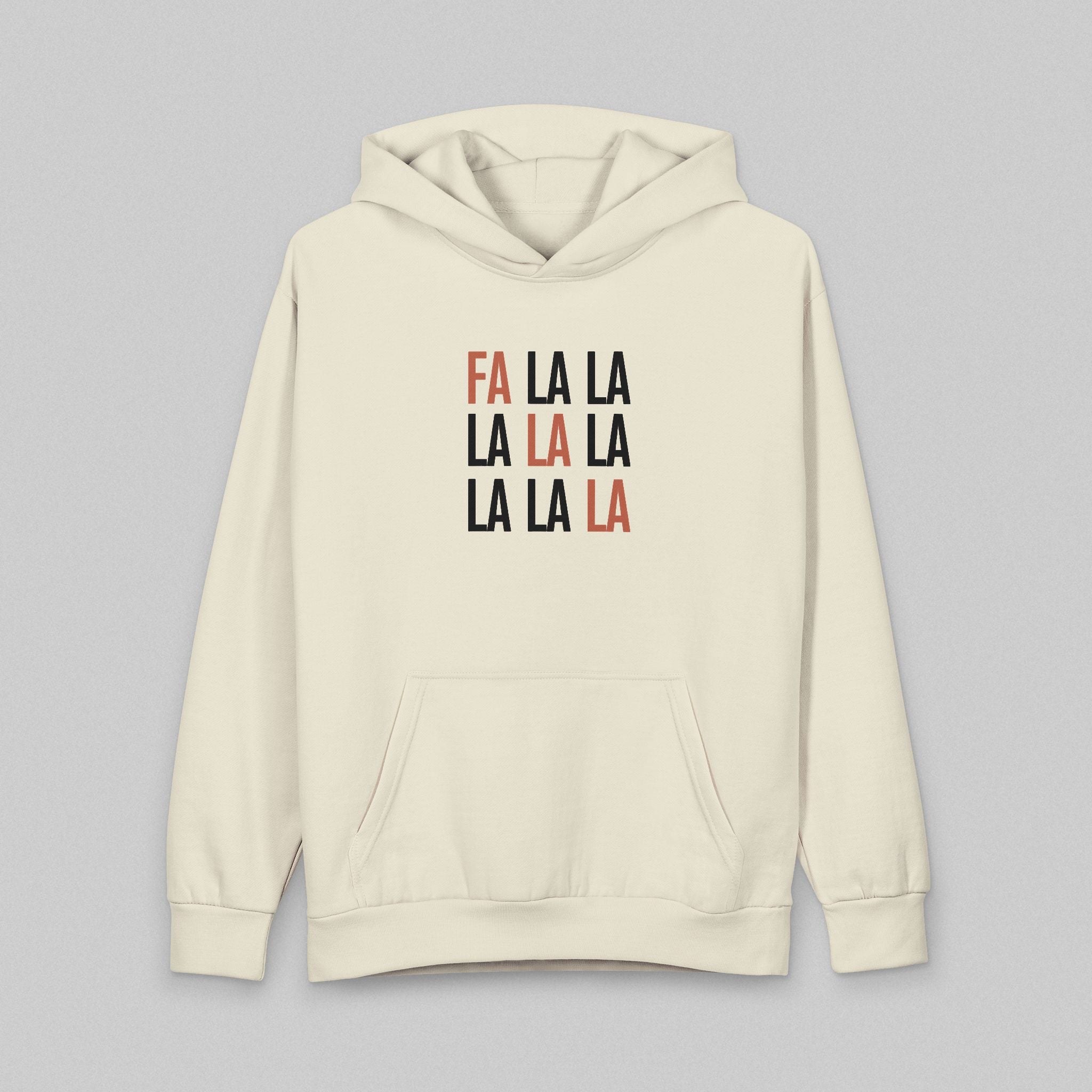 Fa La La! Hoodie