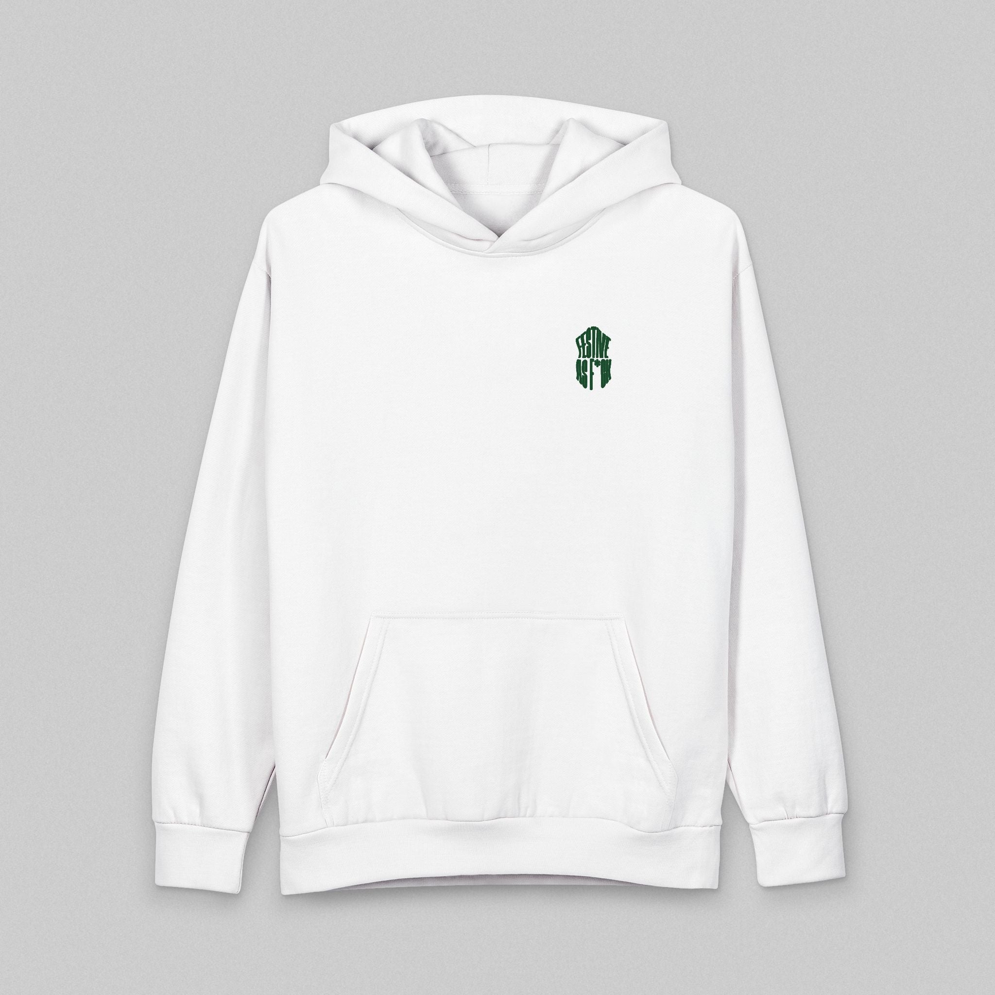 Festive As F*ck! Hoodie