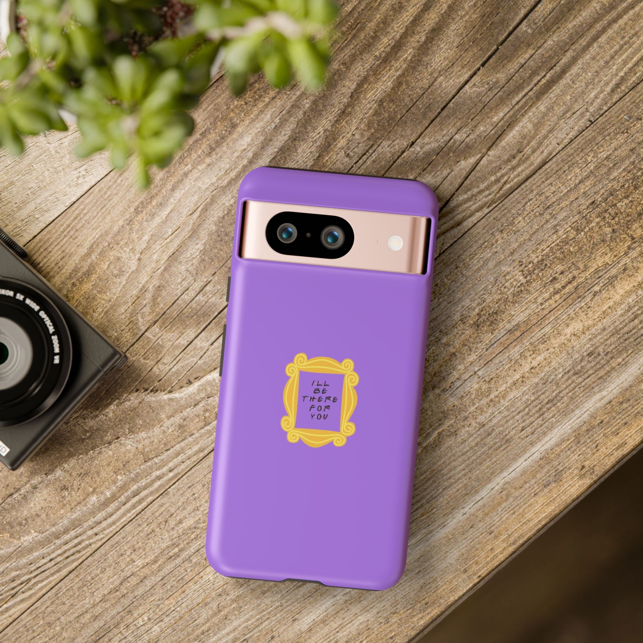 I'll Be There For You! Phone Case