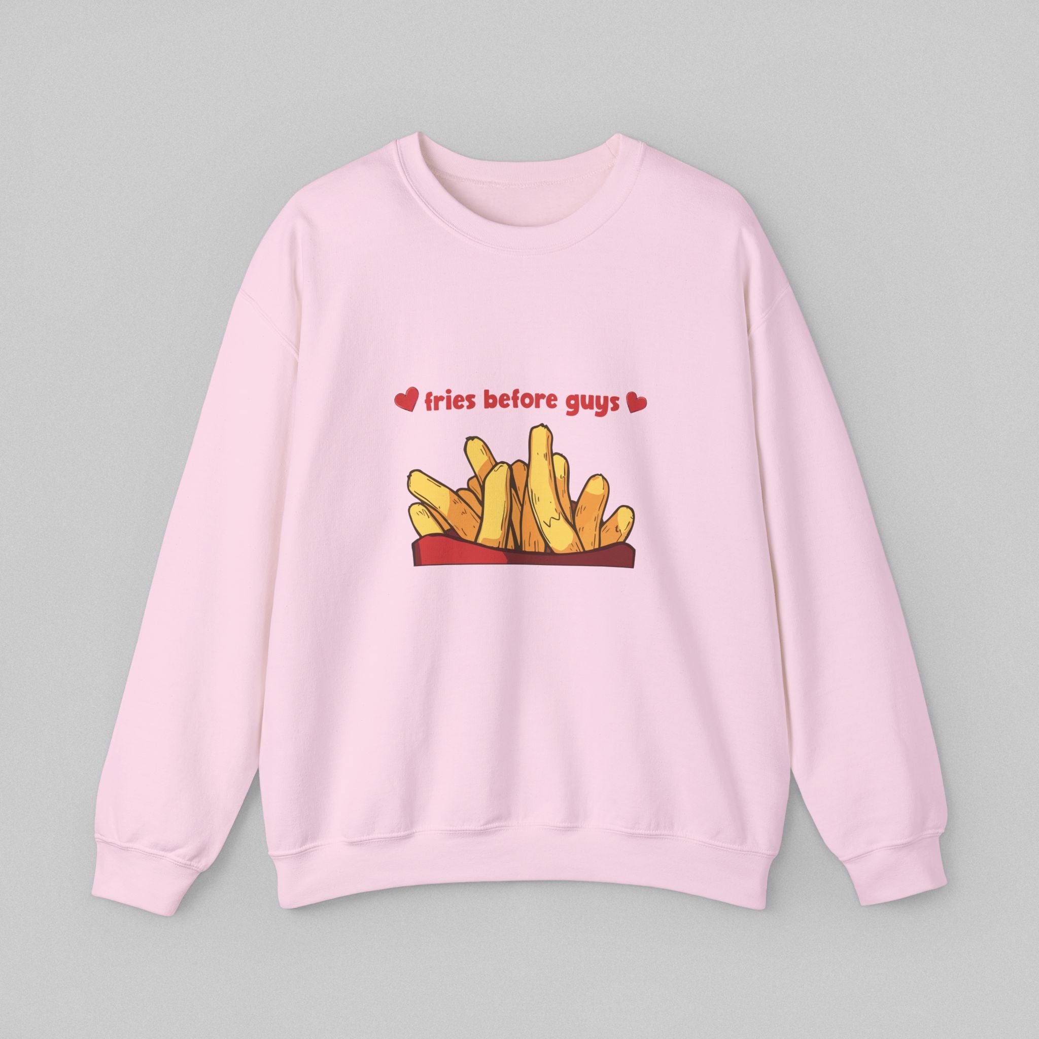 Fries before Guys! Women's Sweatshirt