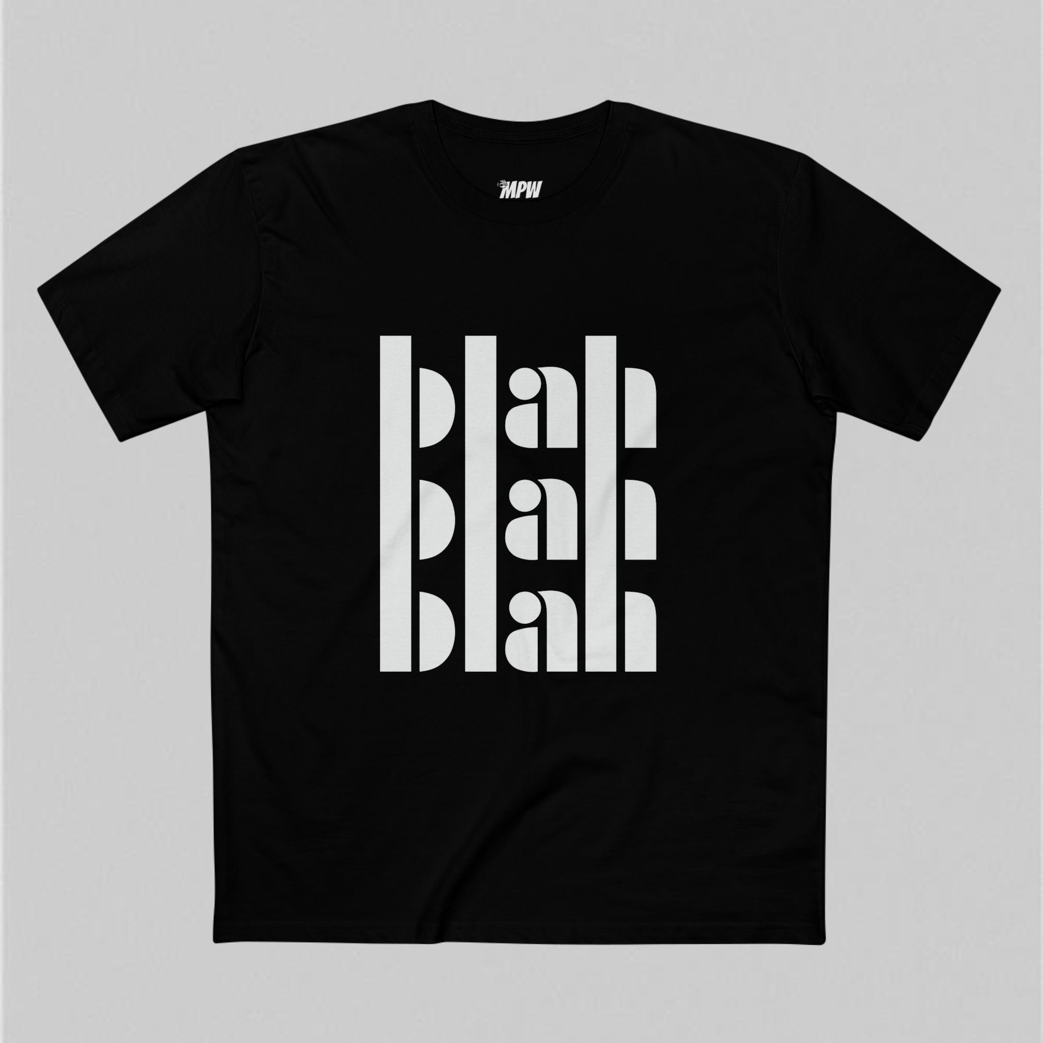 Blah Blah Blah! Men’s T-Shirt