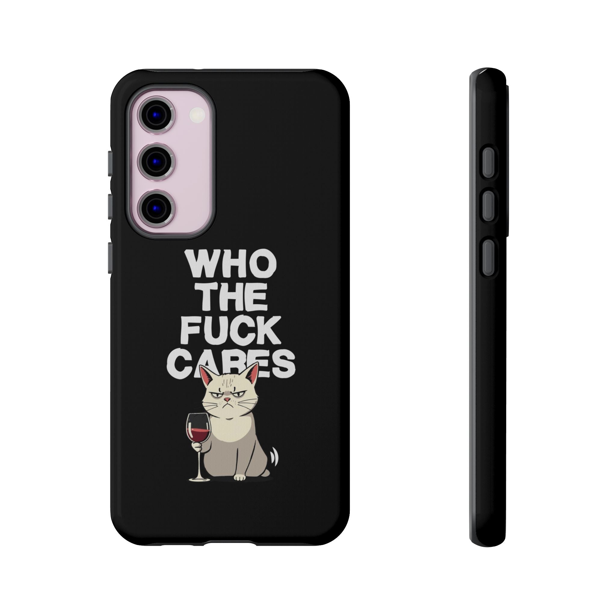 Who the Fuck Cares! Phone Case