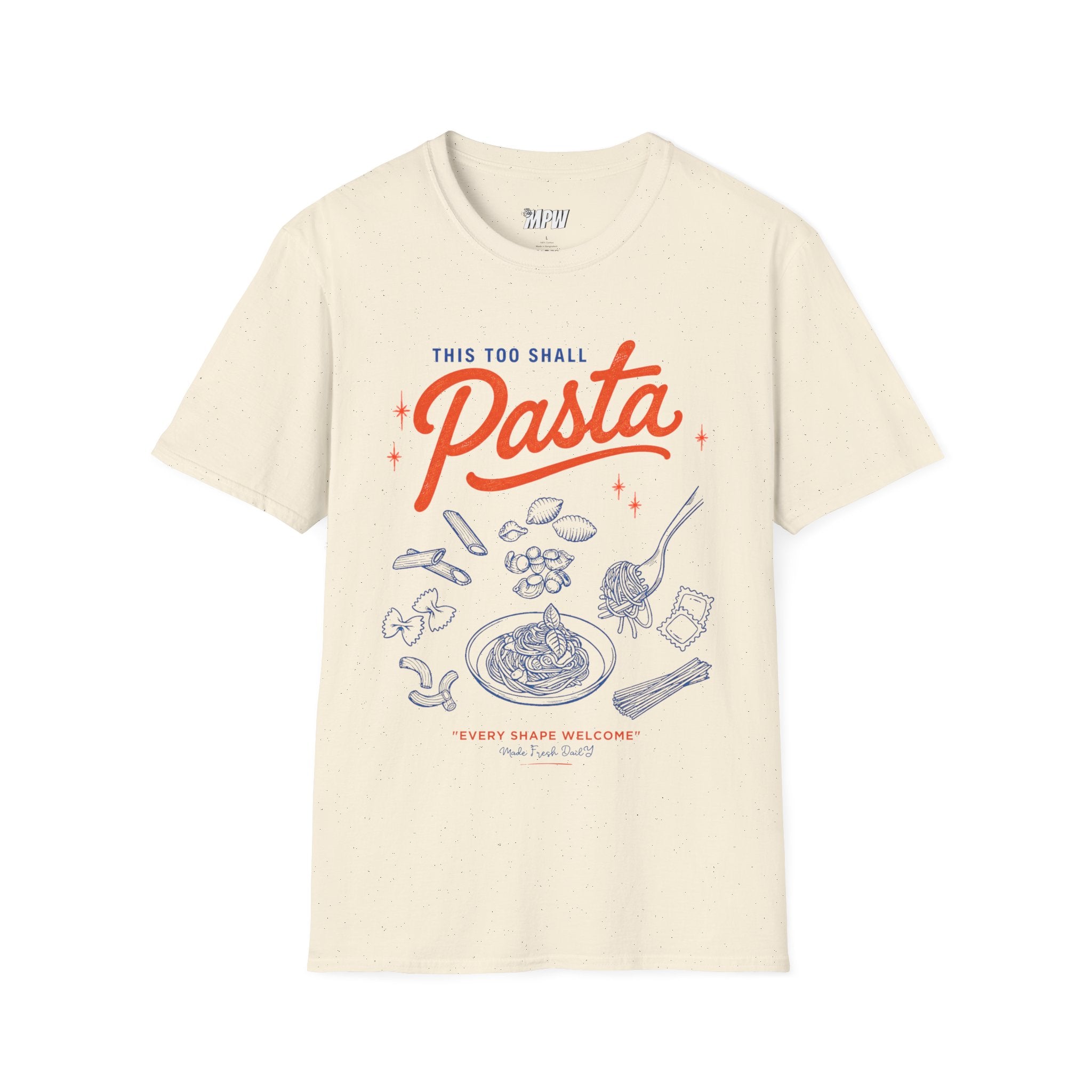 This Too Shall Pasta! T-Shirt