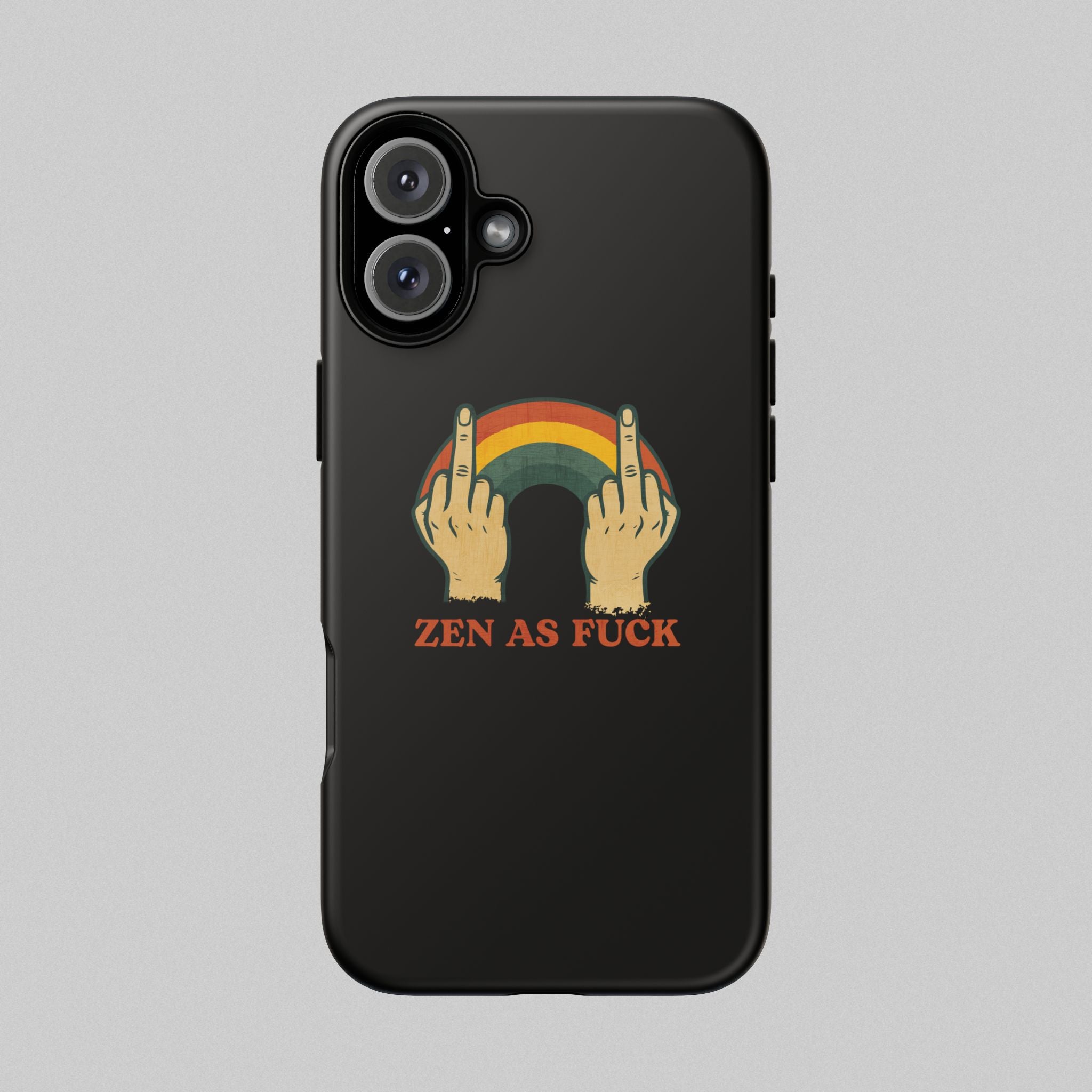 Zen as Fuck! Phone Case
