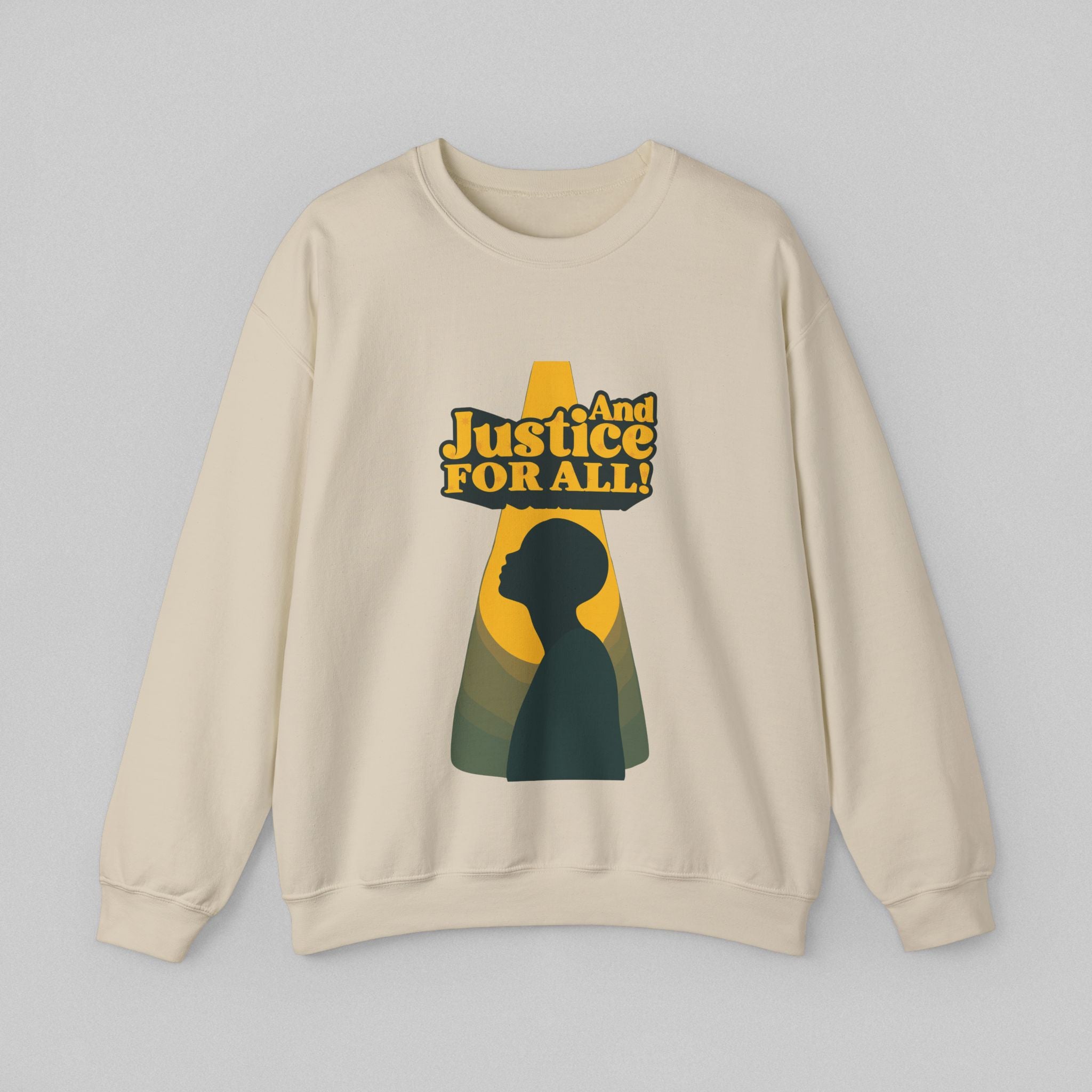 And Justice for All! Sweatshirt for Men
