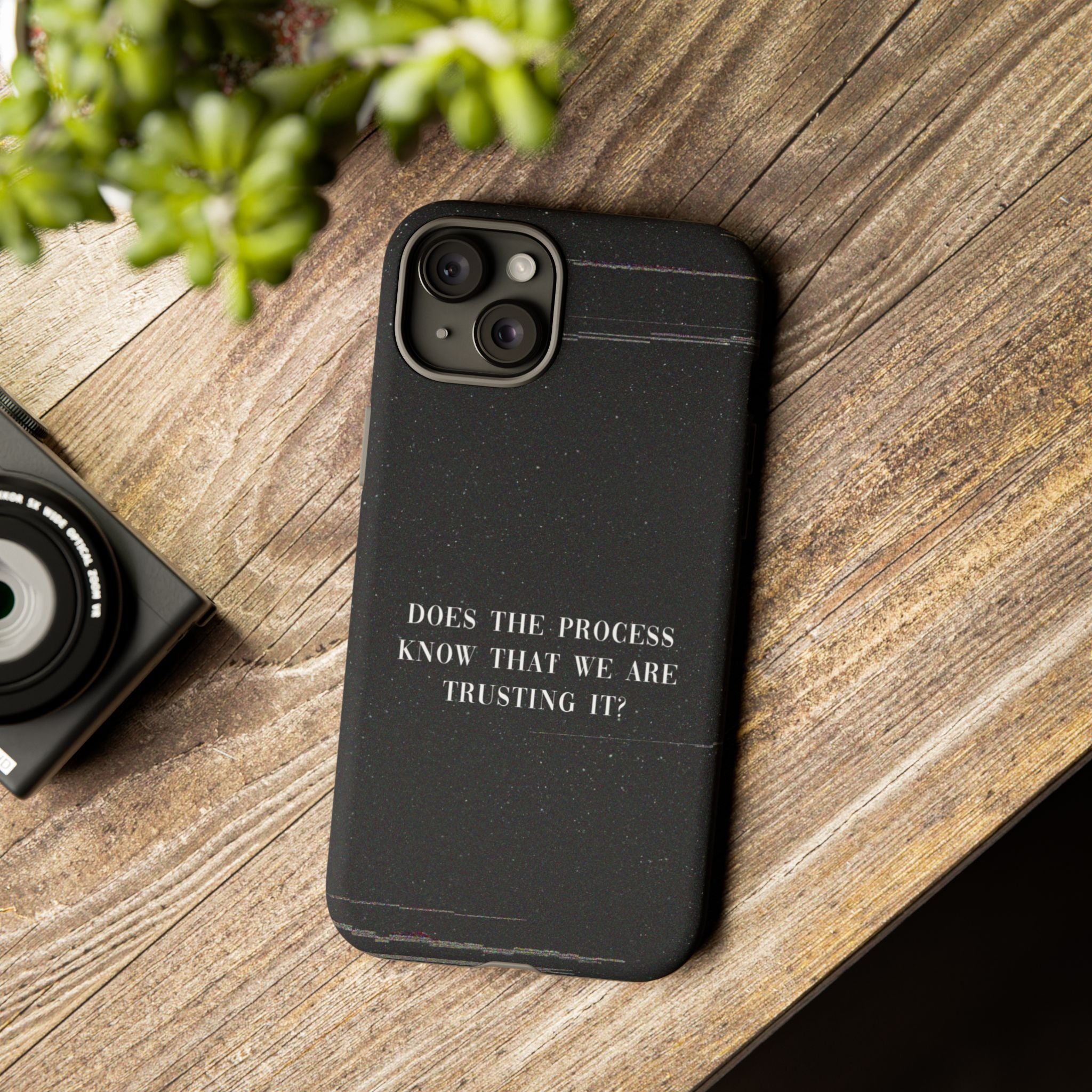 Trust The Process! Phone Case