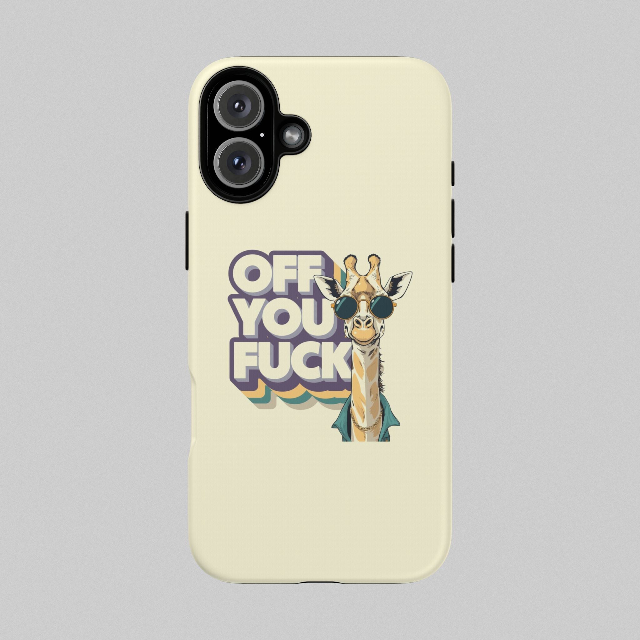 Off You Fuck! Phone Case