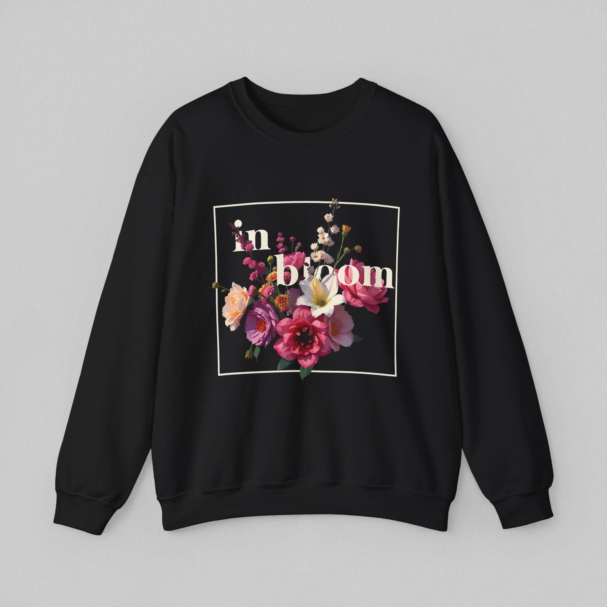 In Bloom! Women's Sweatshirt