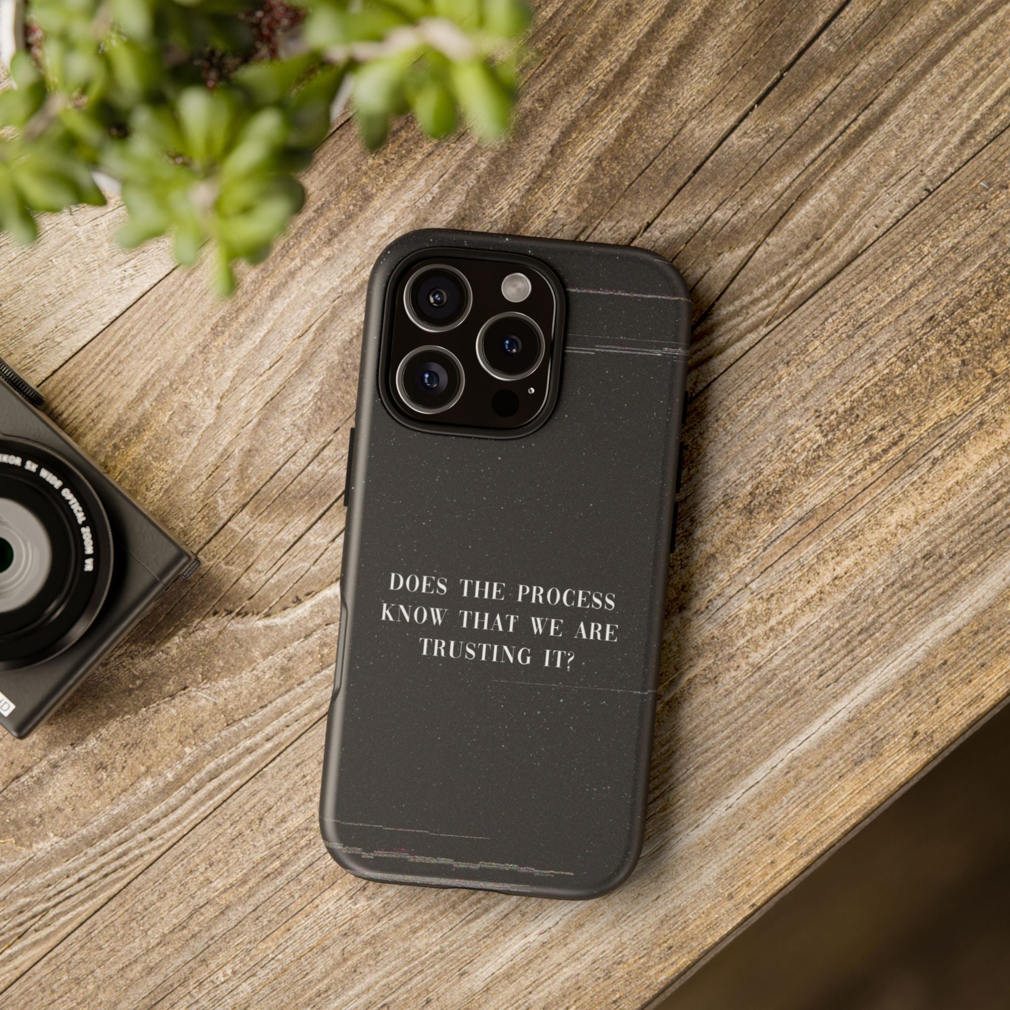 Trust The Process! Phone Case