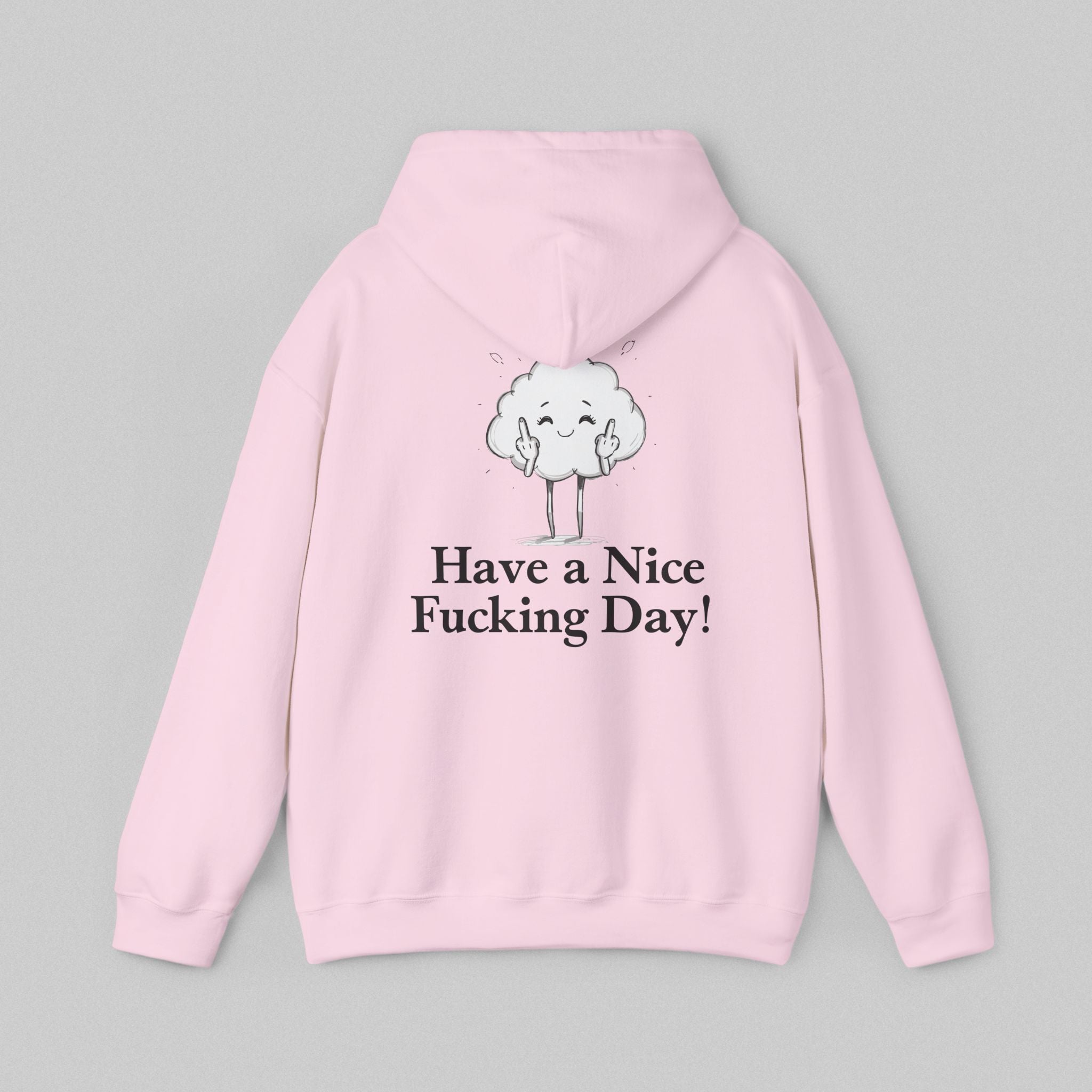 Have a Nice Fucking Day! Women's Hoodie