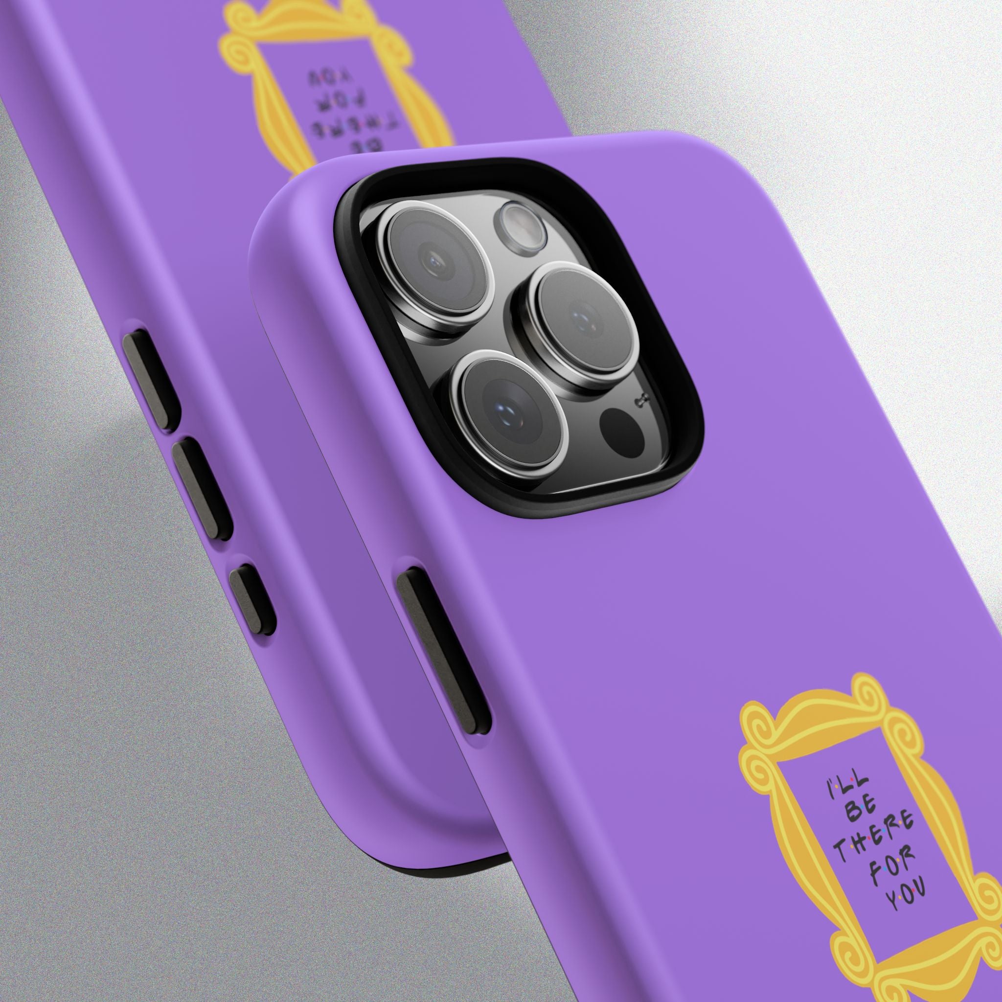 I'll Be There For You! Phone Case