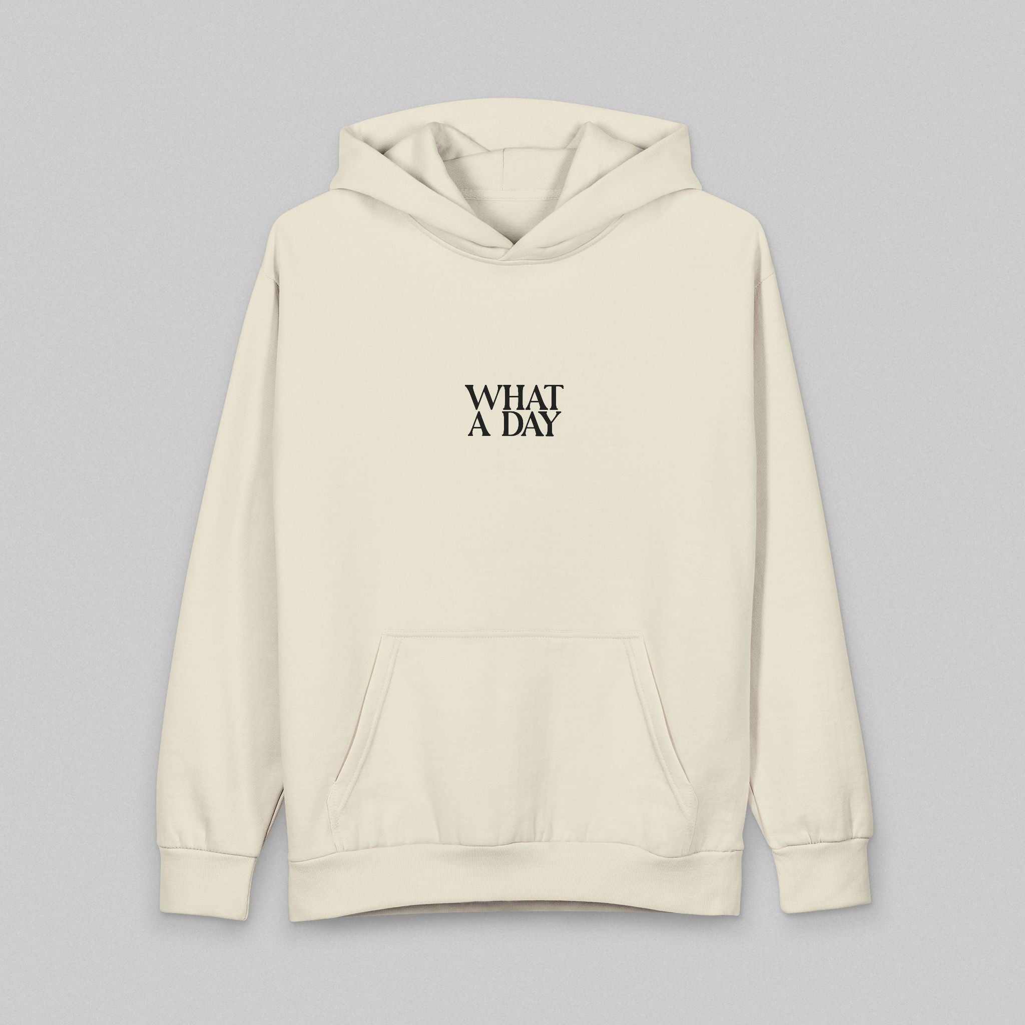 What A Day! Hoodie