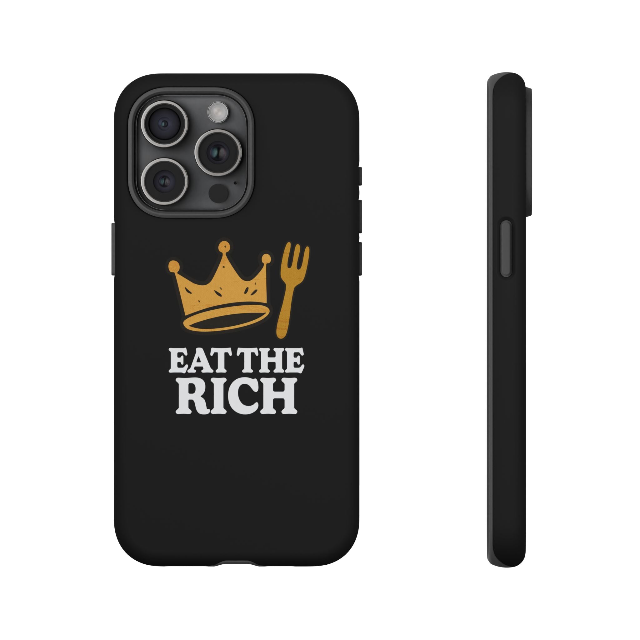 Eat The Rich! Phone Case