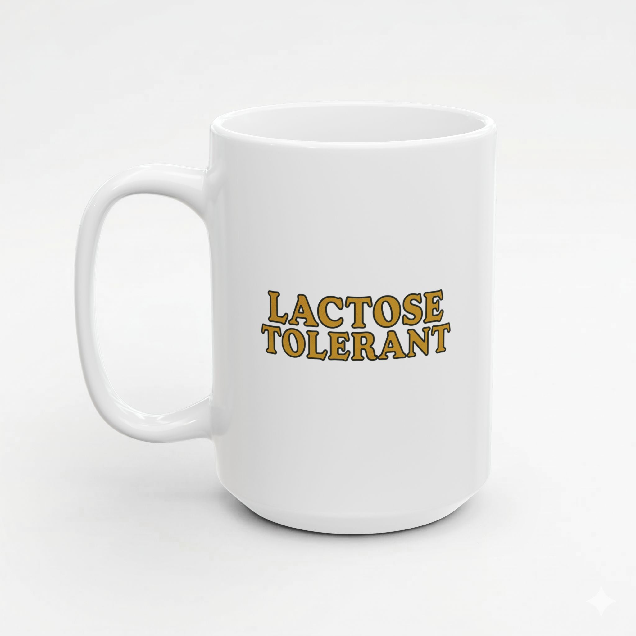 Lactose Tolerant! Mug