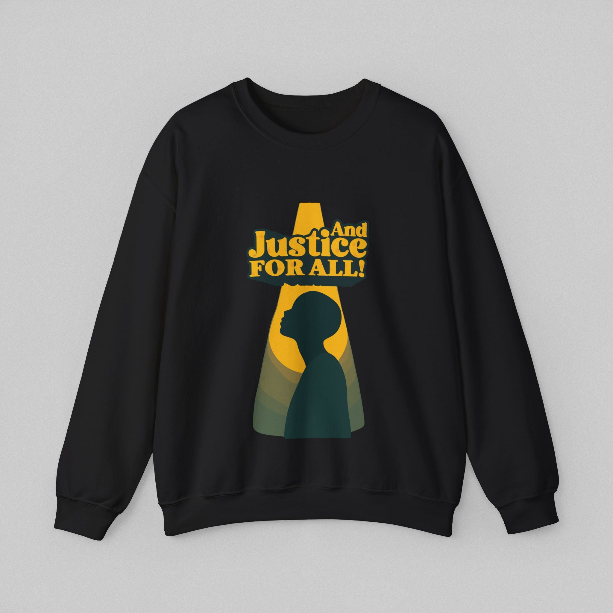 And Justice for All! Sweatshirt for Men