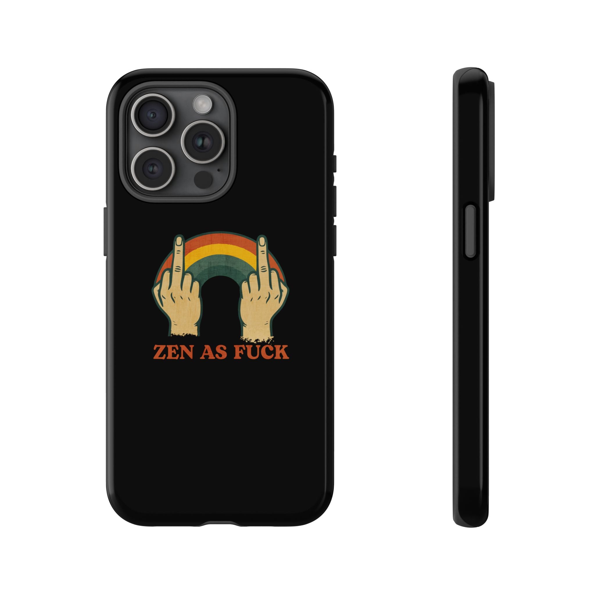 Zen as Fuck! Phone Case