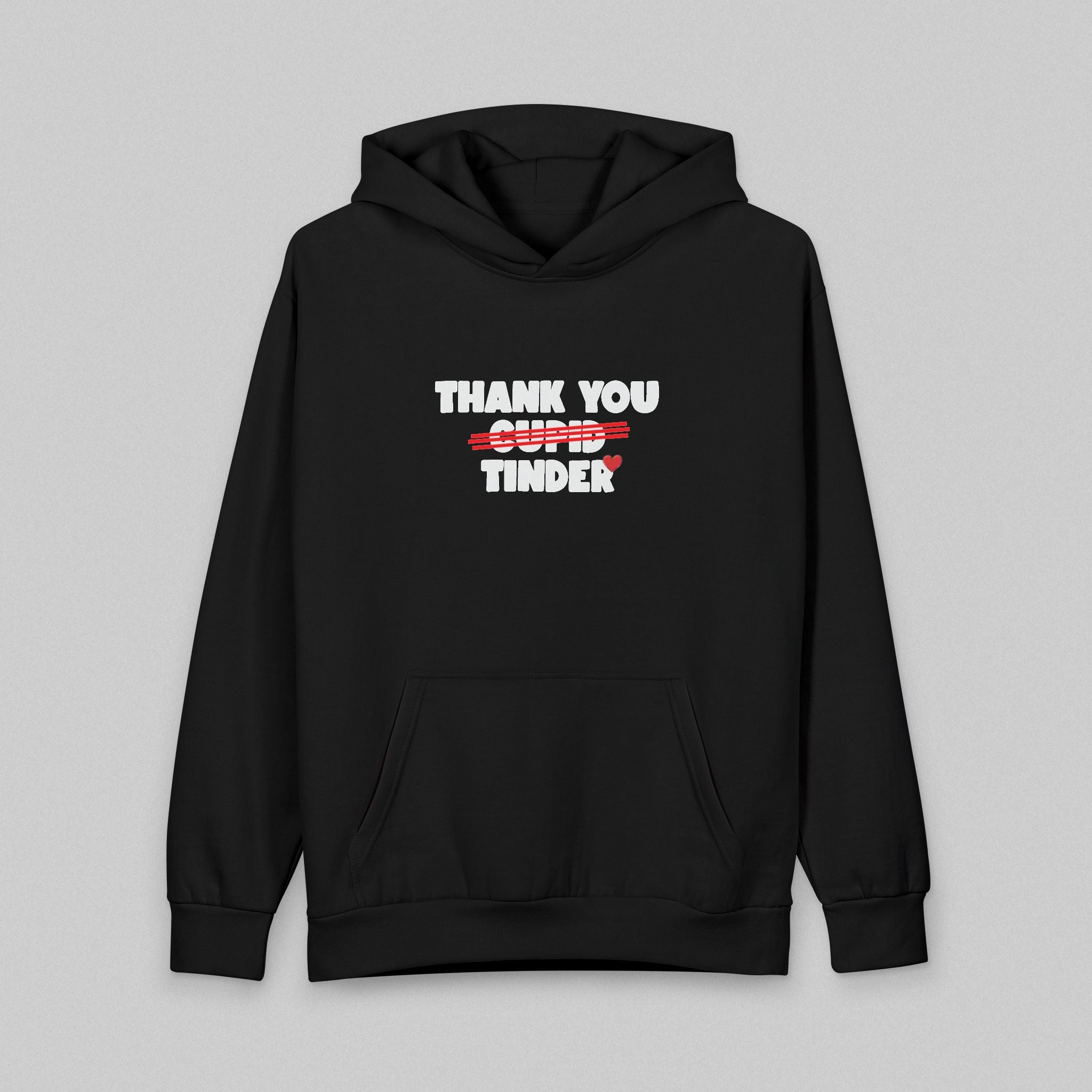 Thank you Tinder! Hoodie