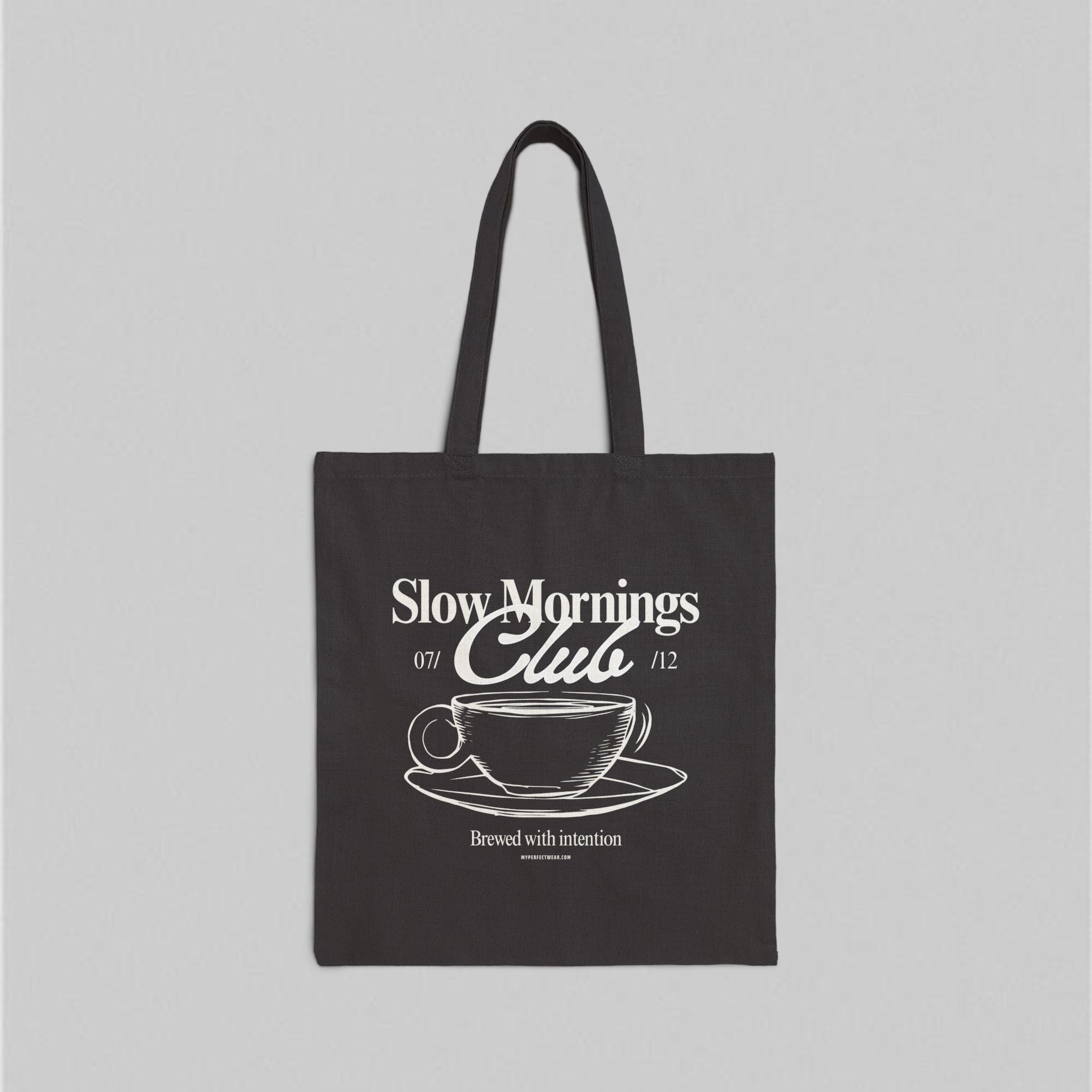 Slow Mornings Club! Tote Bag