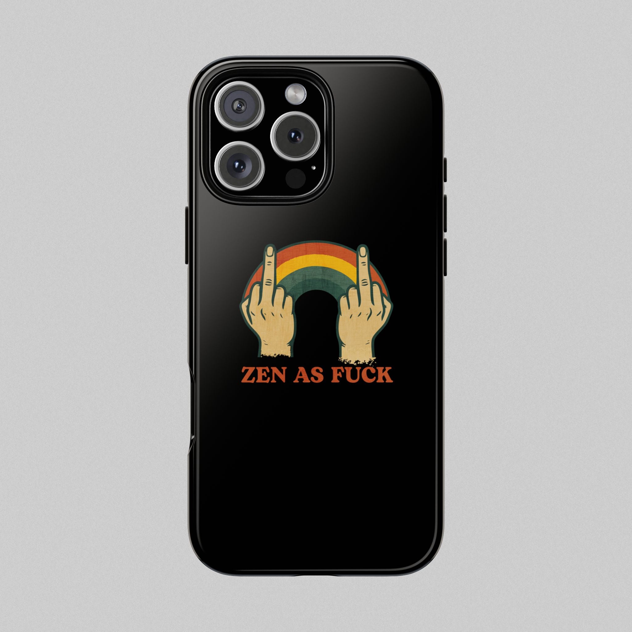 Zen as Fuck! Phone Case