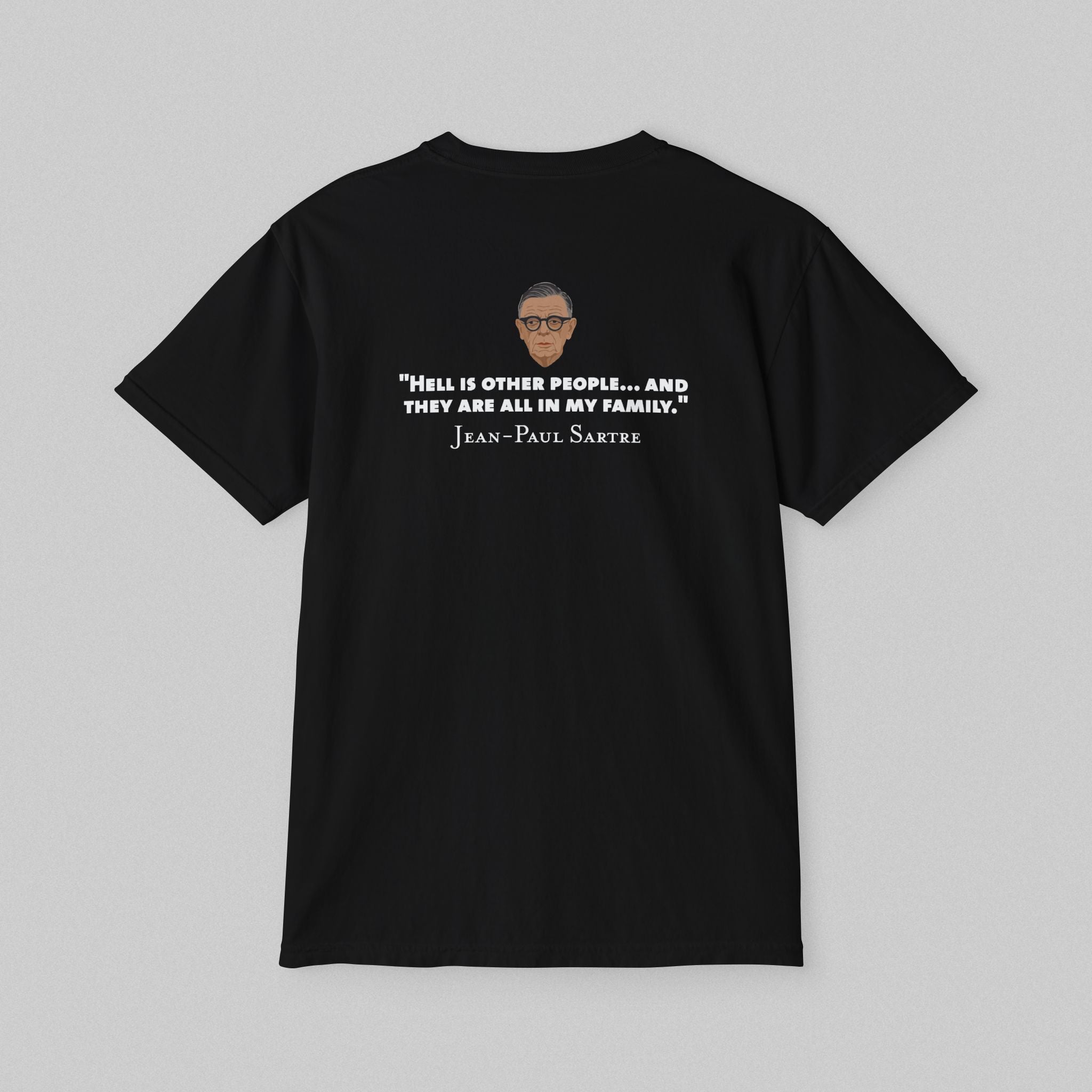 Hell Is Other People - Sartre! Pocket T-Shirt