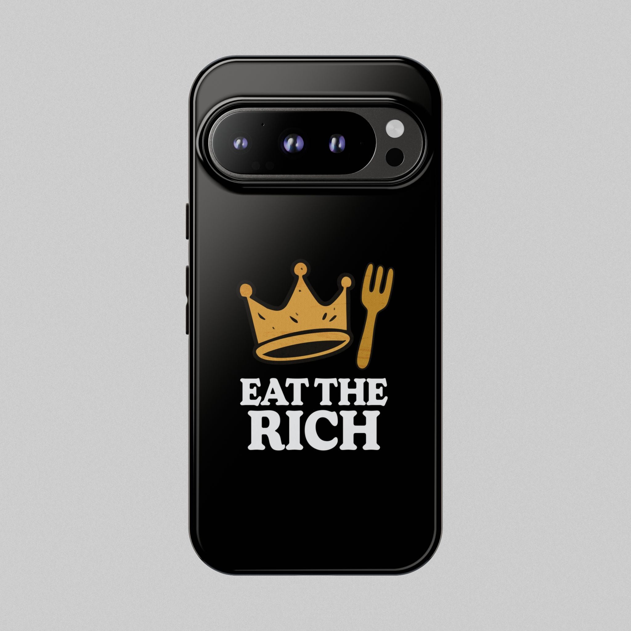 Eat The Rich! Phone Case