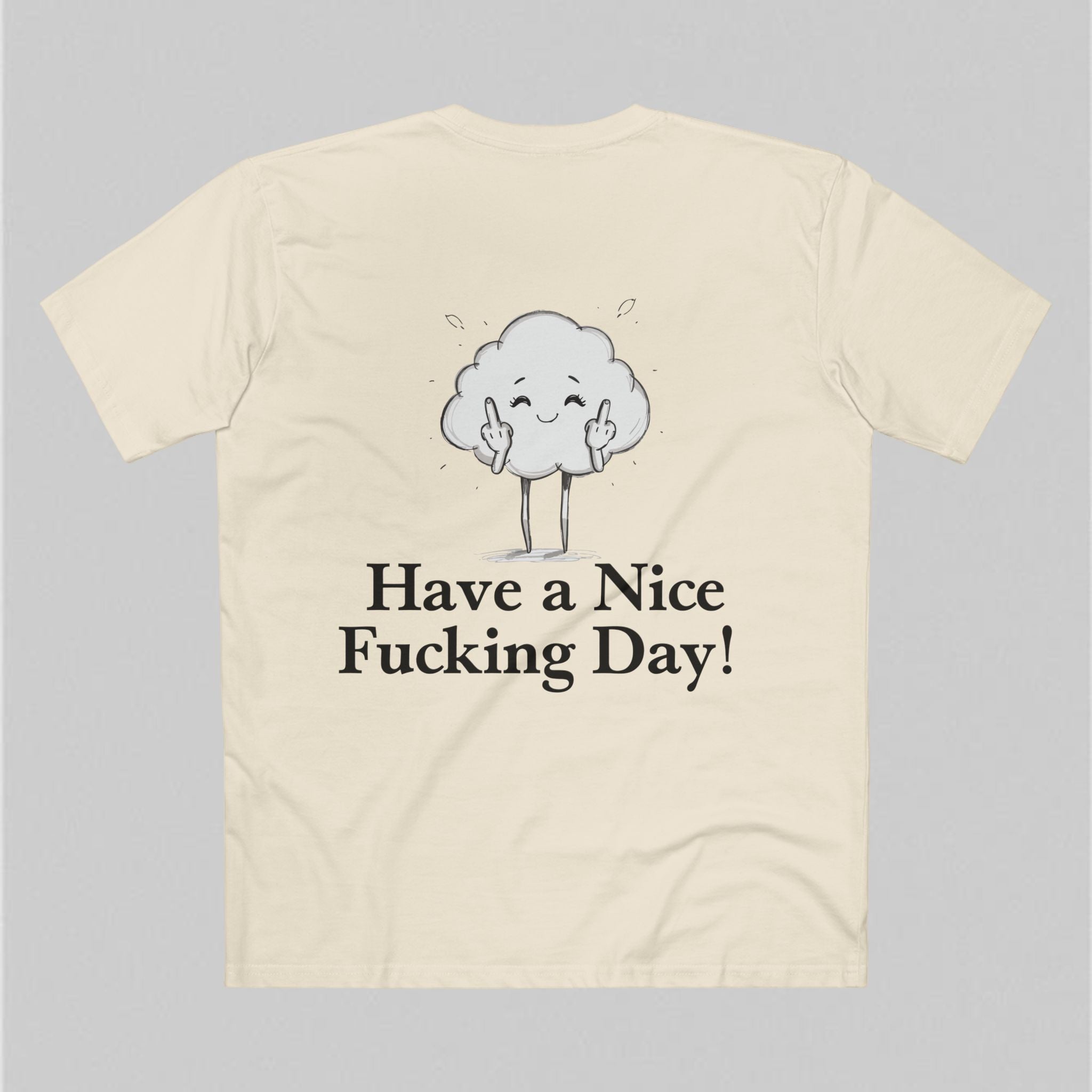 Have a Nice Fucking Day! Men's T-Shirt