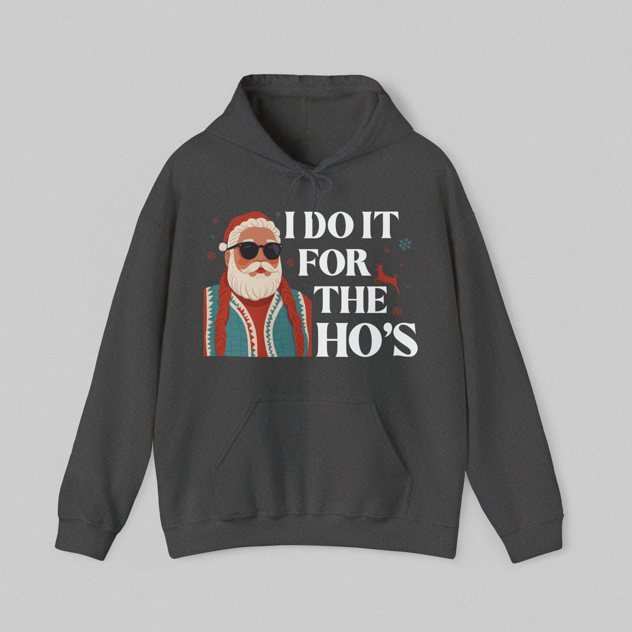 I Do It for the Ho’s Women’s Hoodie