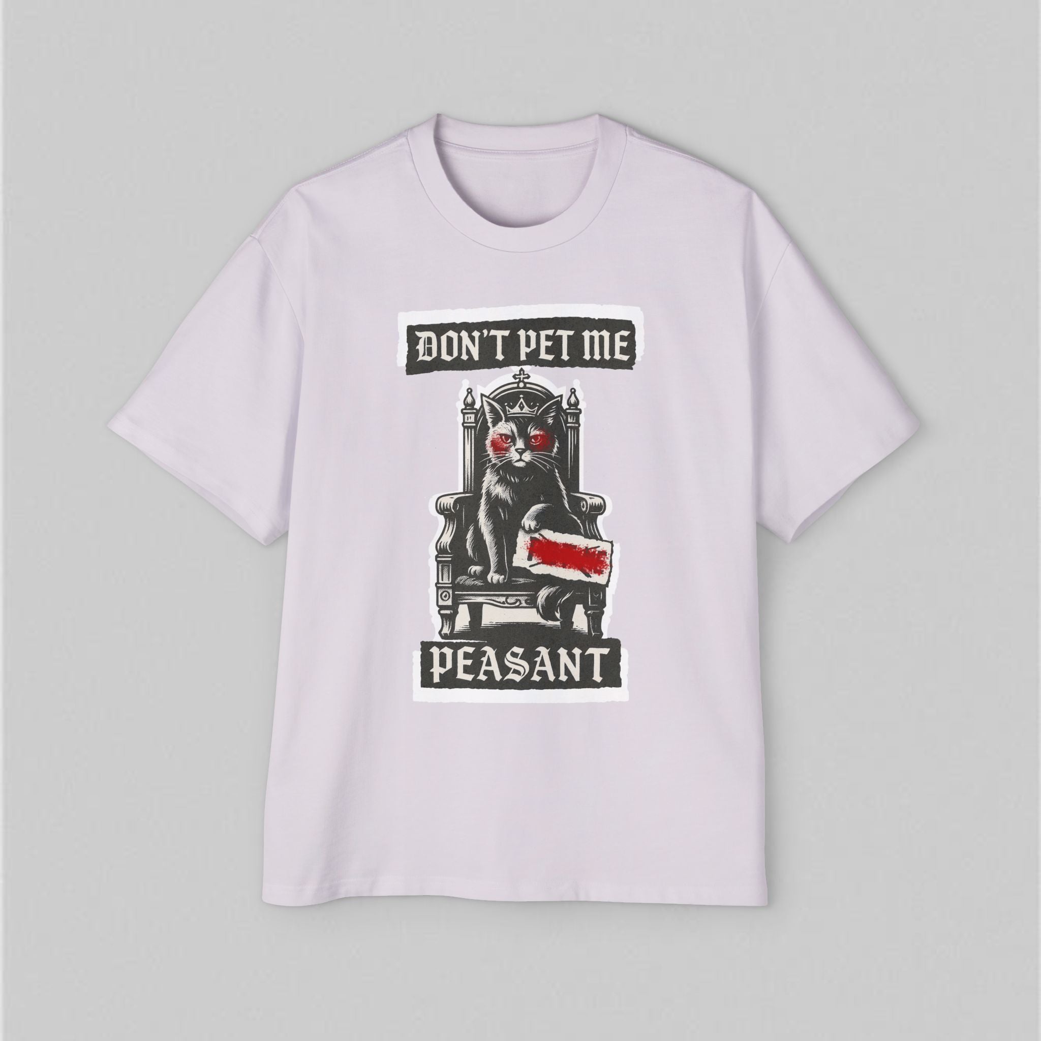 Don't Pet me Peasant! Women's Oversized T-Shirt