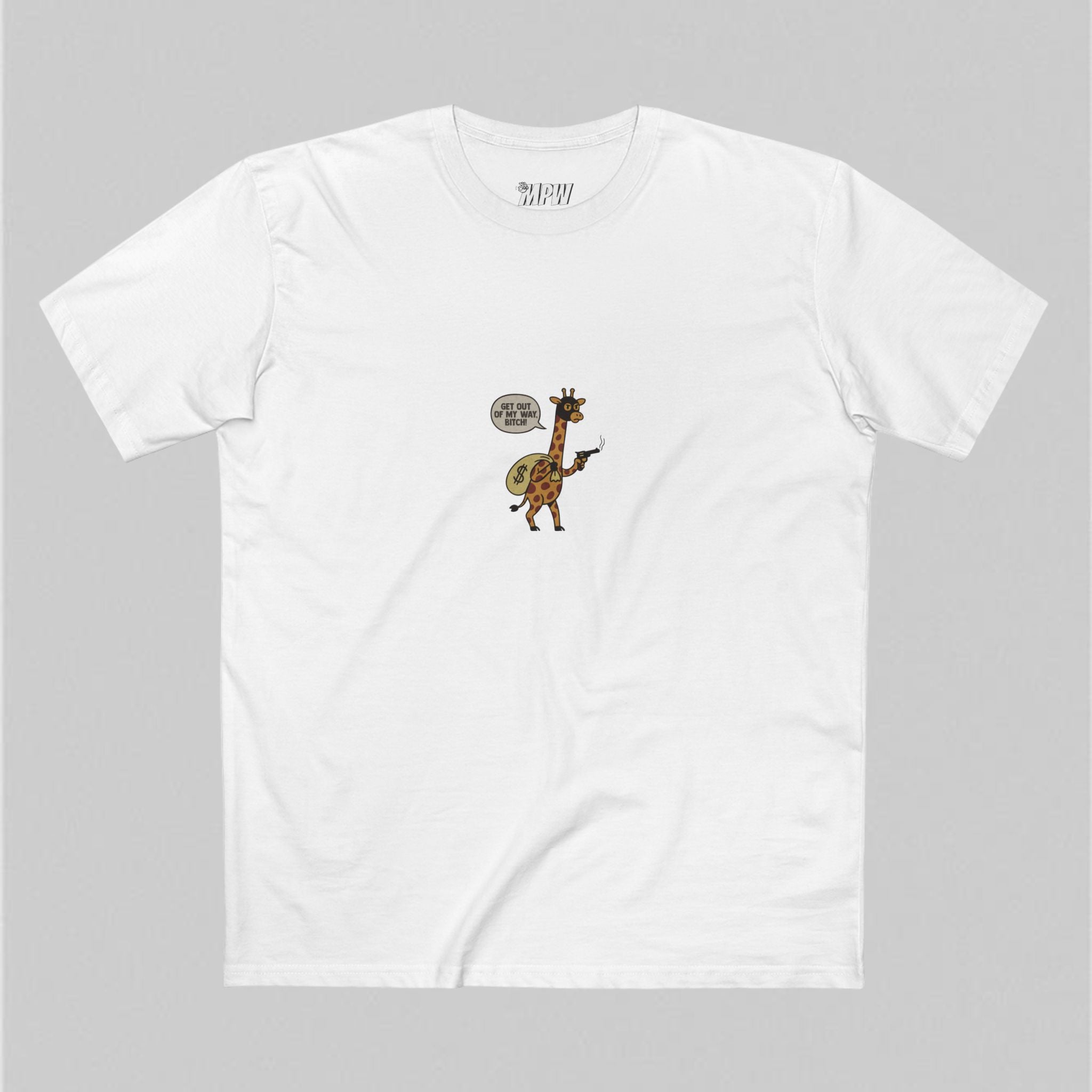 Get Out Of My Way Bitch! Men’s T-Shirt