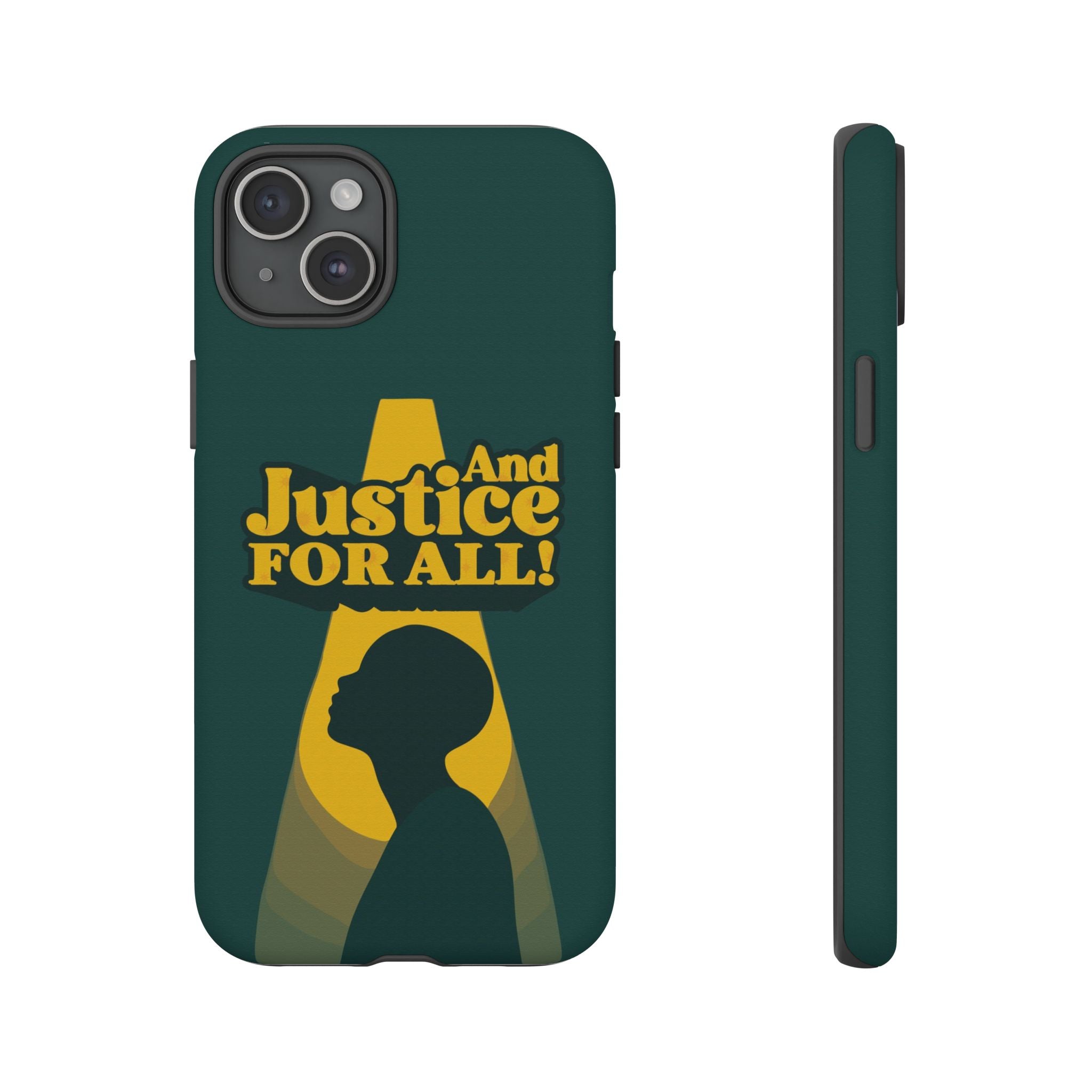 And Justice for All! Phone Case