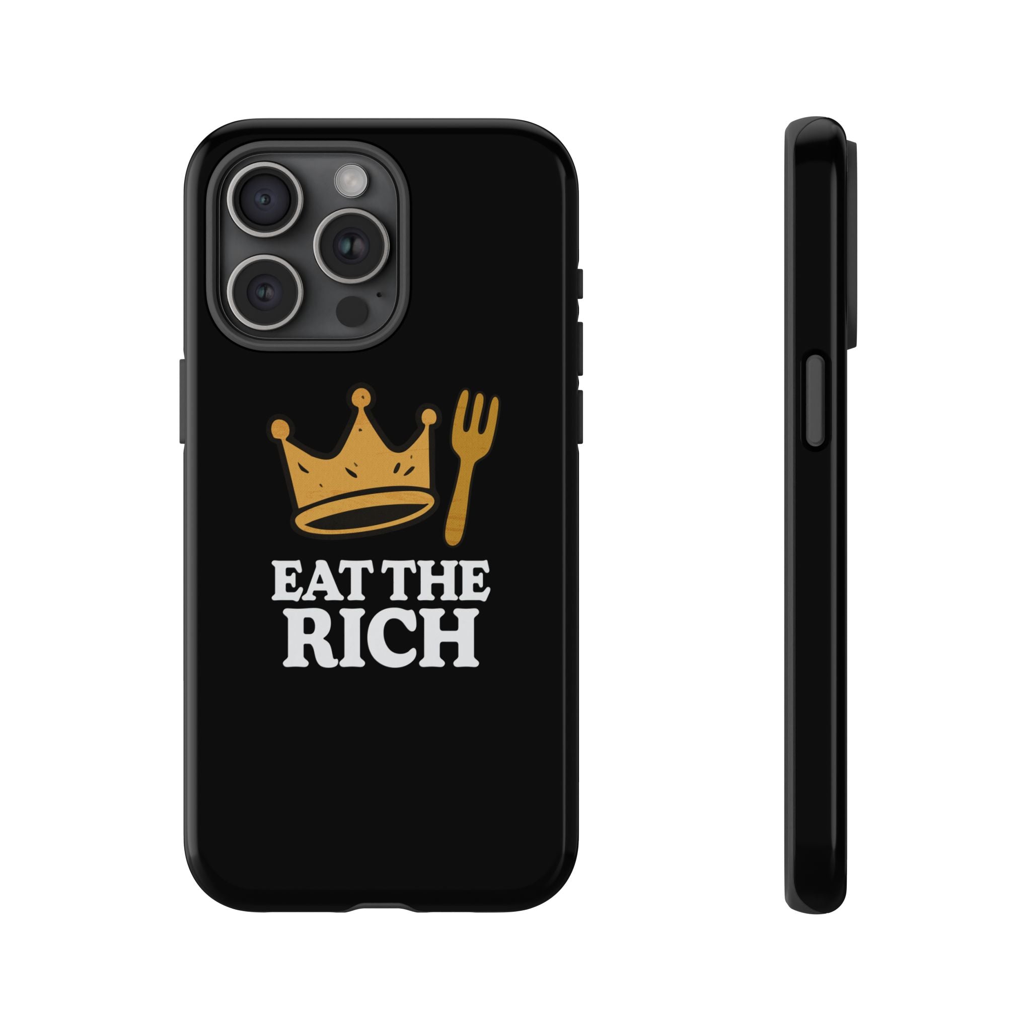 Eat The Rich! Phone Case