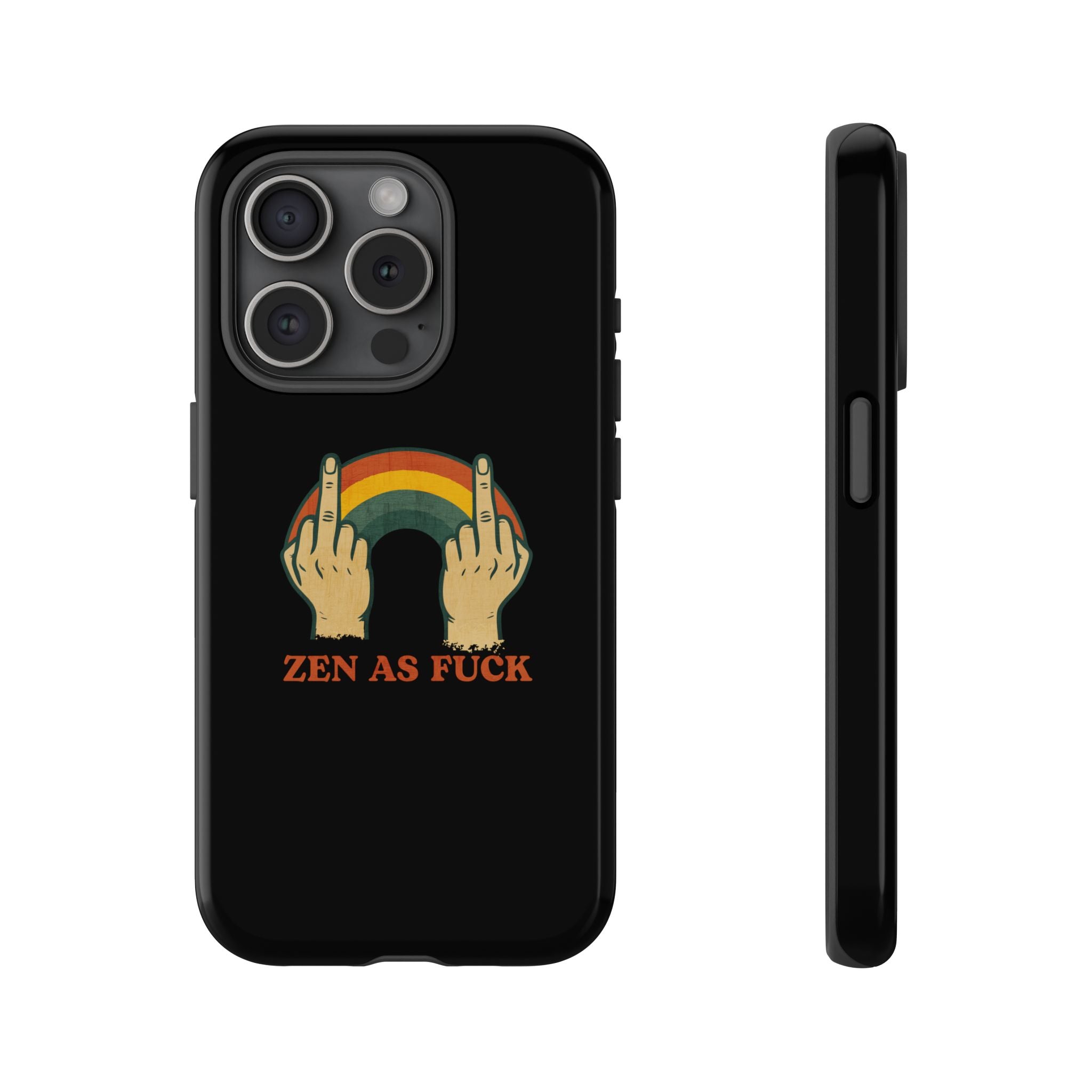 Zen as Fuck! Phone Case