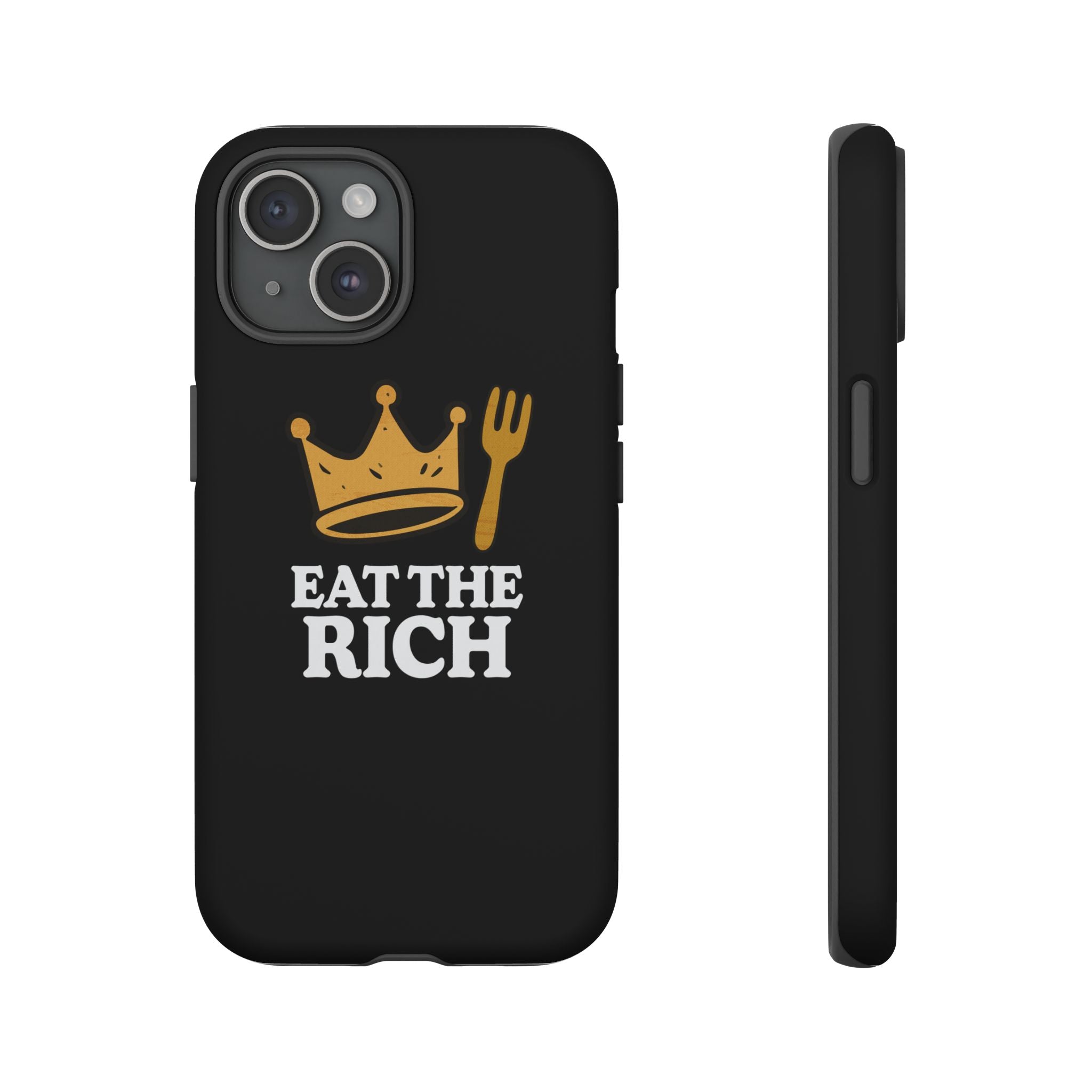 Eat The Rich! Phone Case