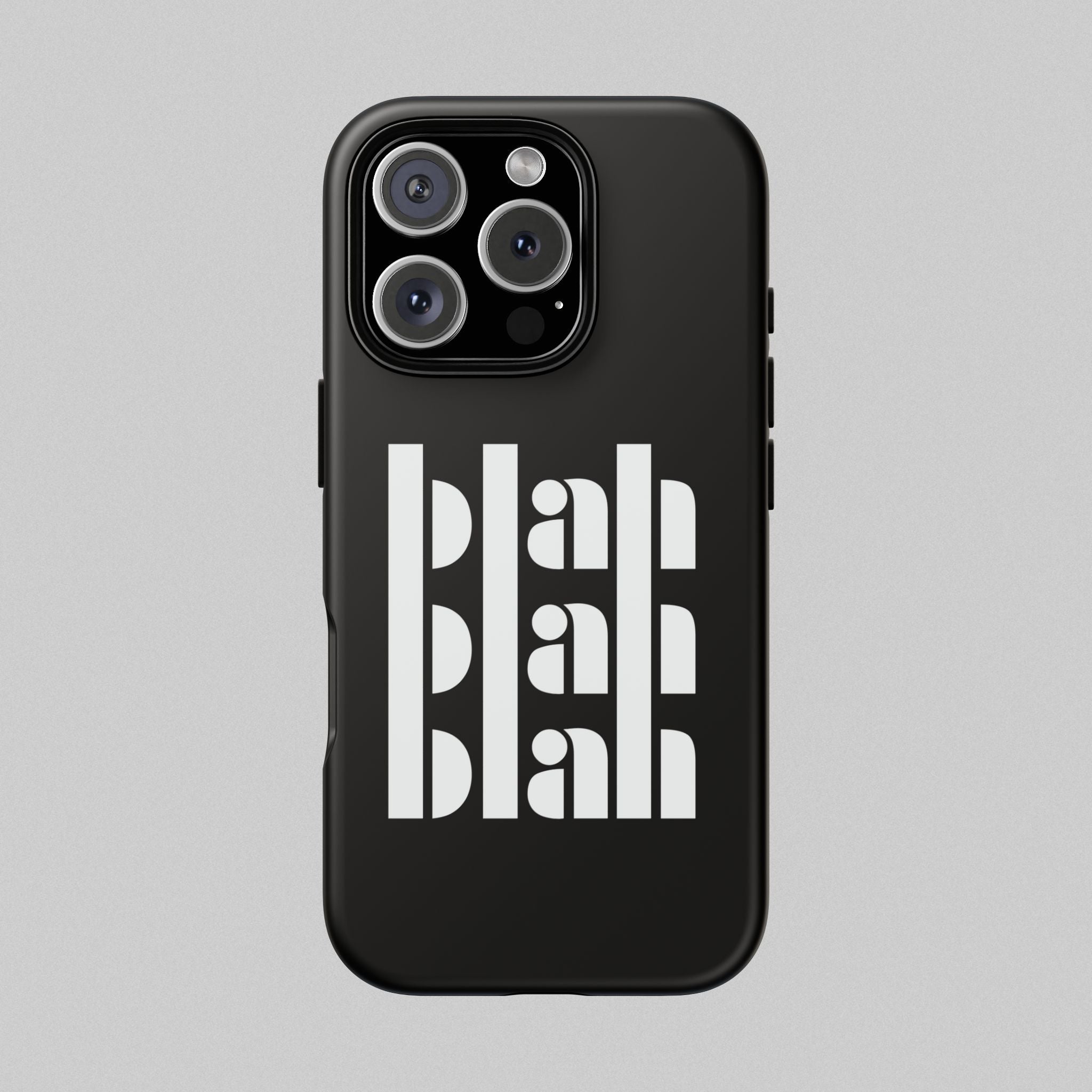 Blah Blah Blah! Phone Case