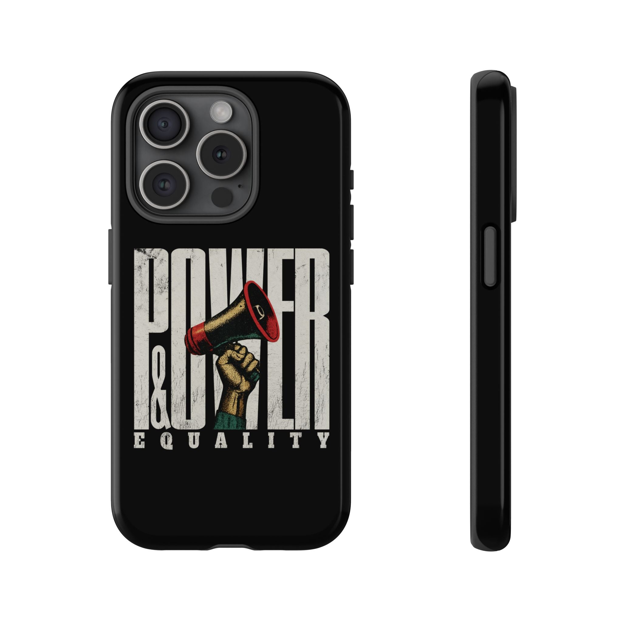 Power & Equality! Phone Case