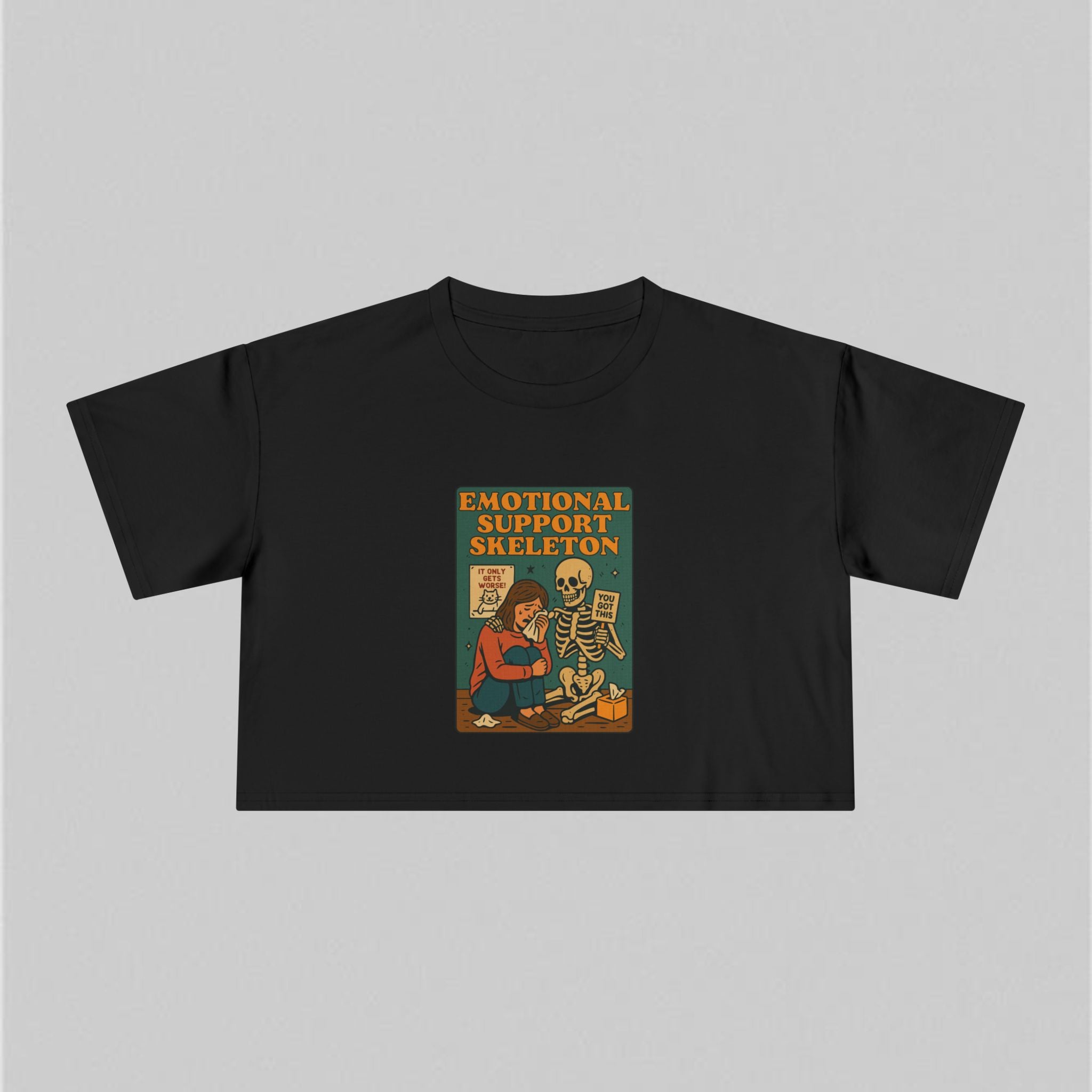 Emotional Support Skeleton! Women's Crop Tee