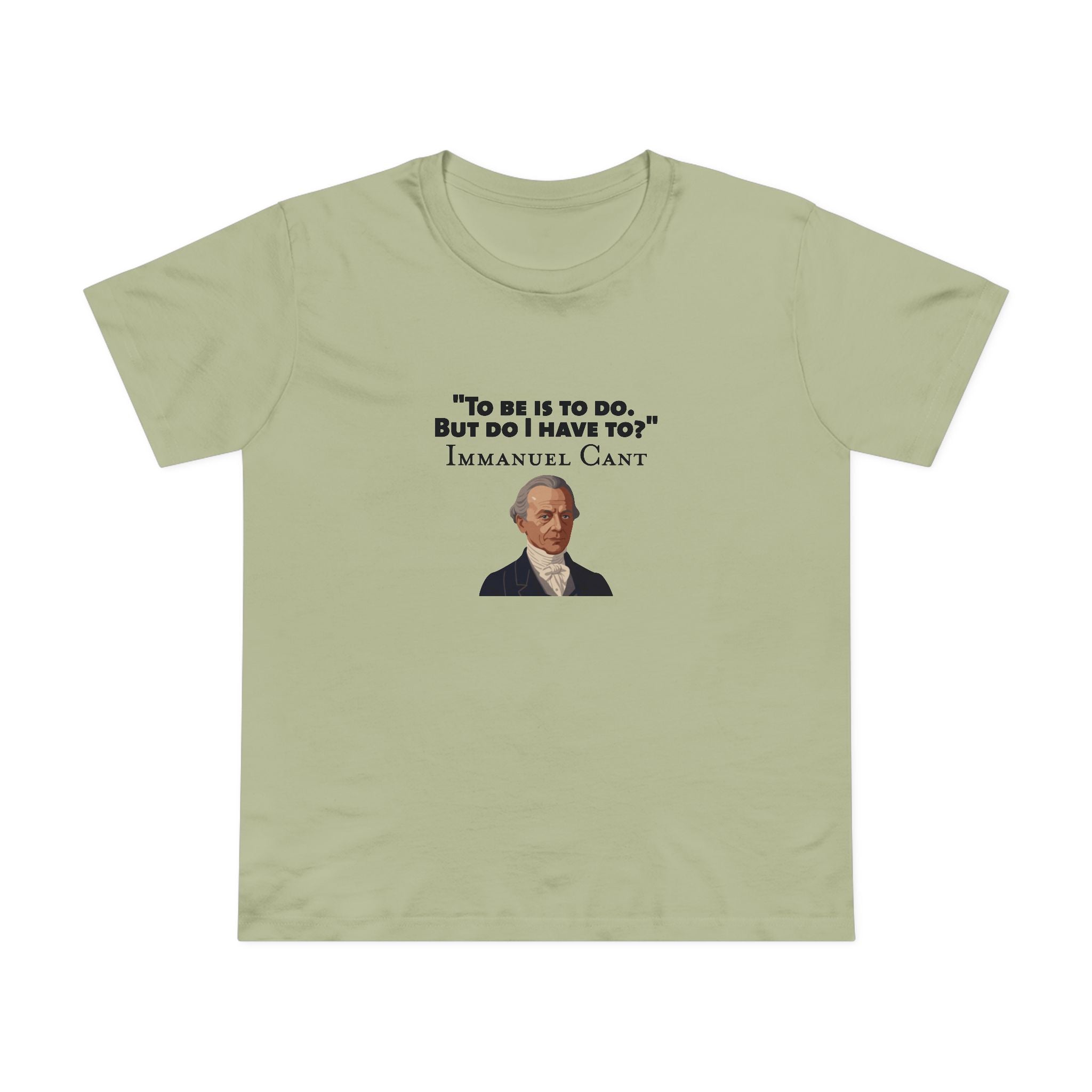 To be - Immanuel Kant Women's T-Shirt