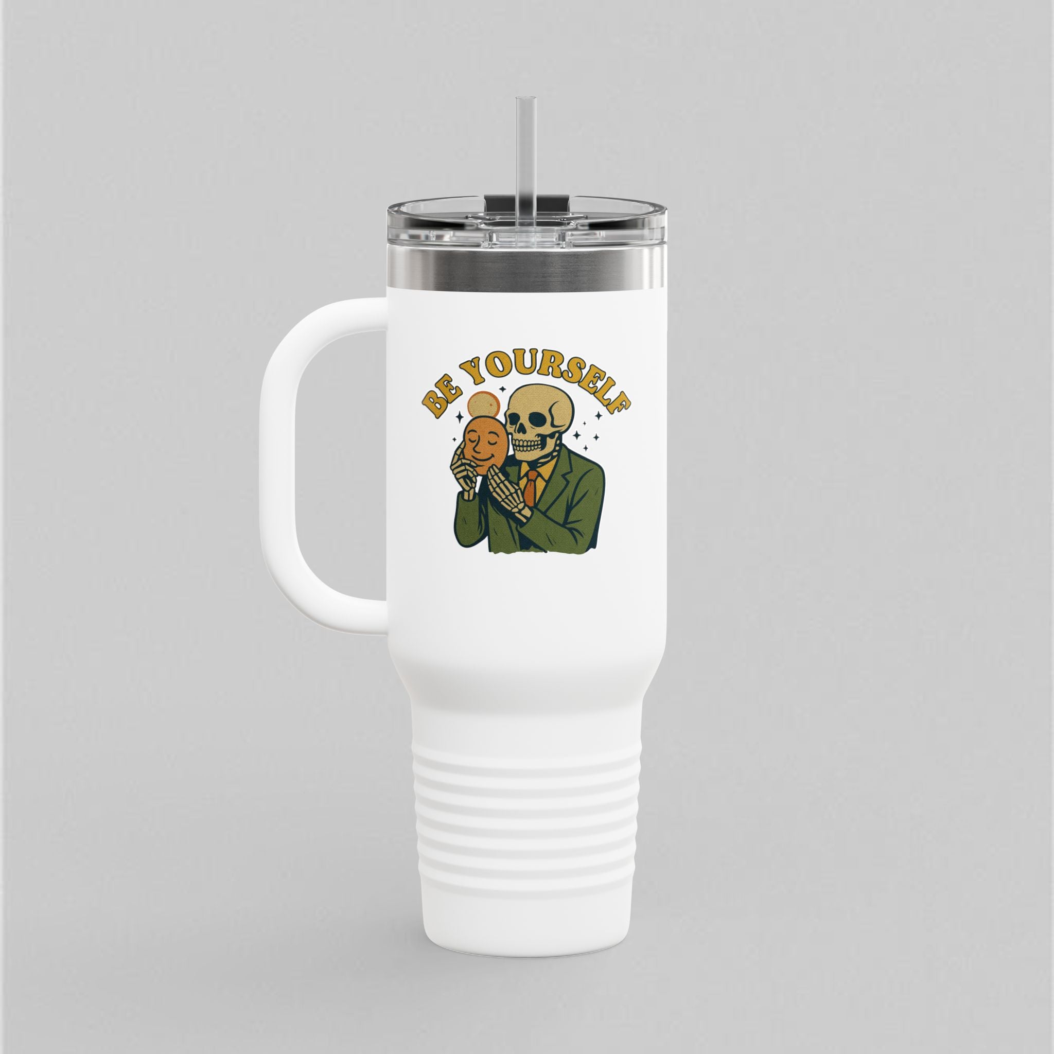 Be Yourself! Tumbler (40oz)