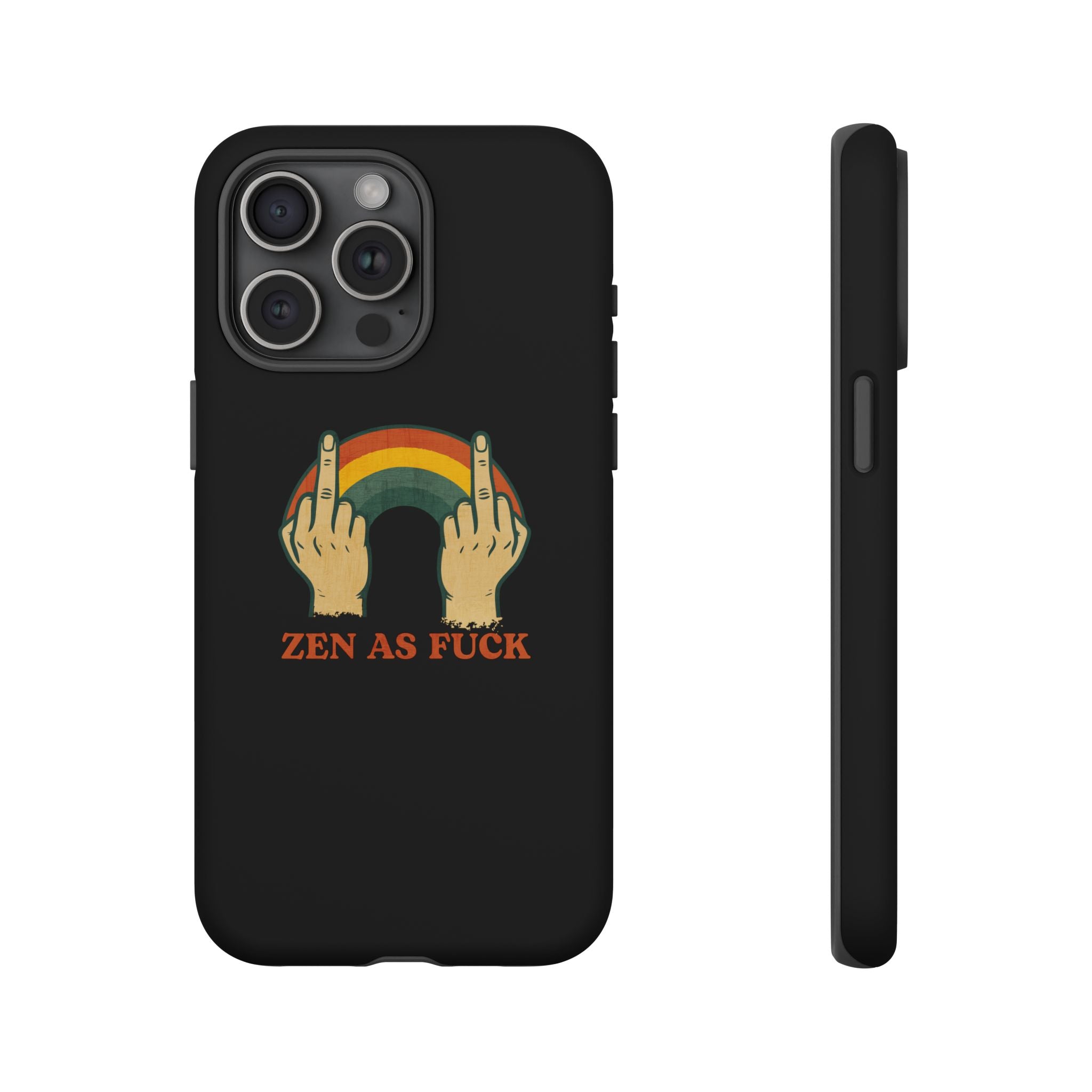 Zen as Fuck! Phone Case