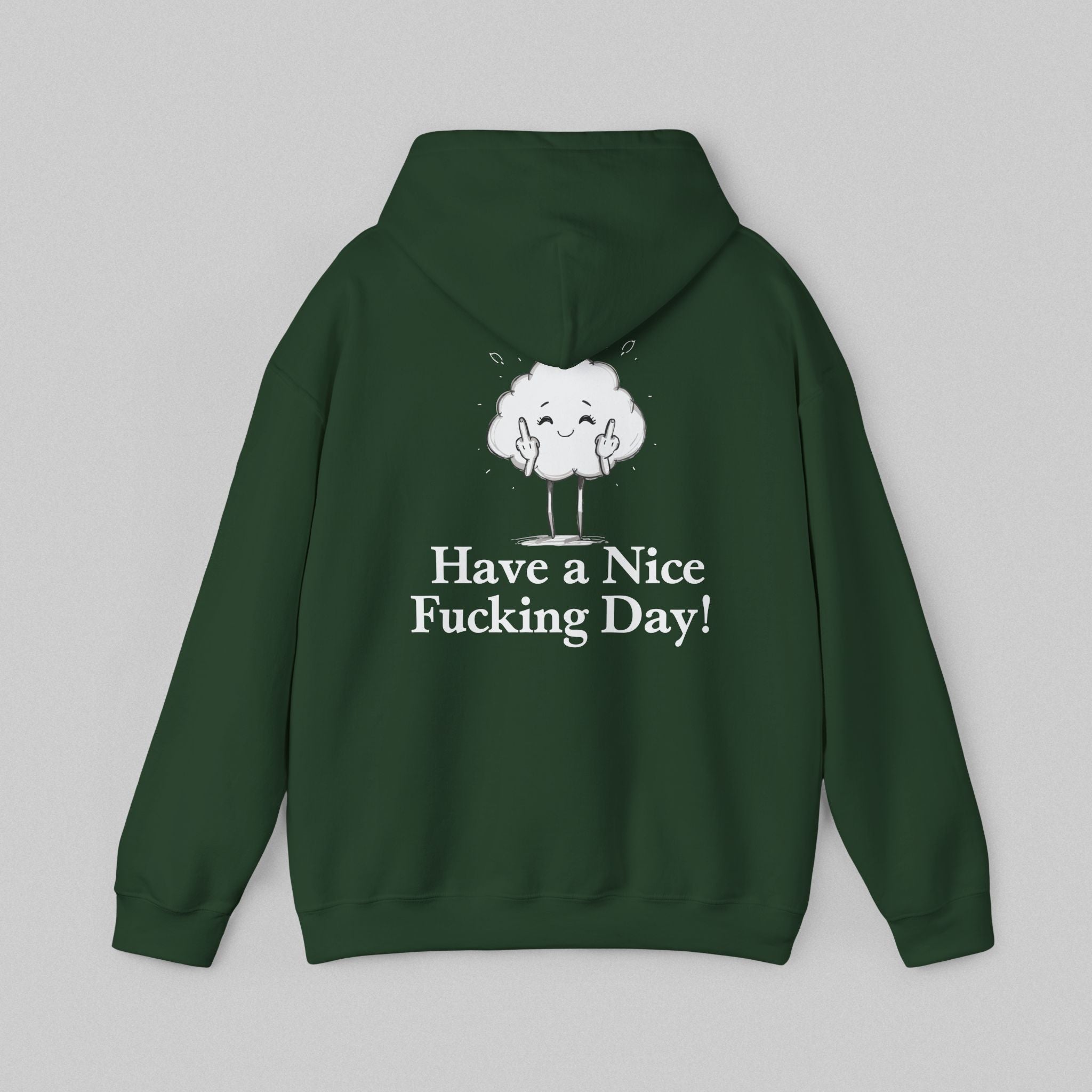Have a Nice Fucking Day! Women's Hoodie
