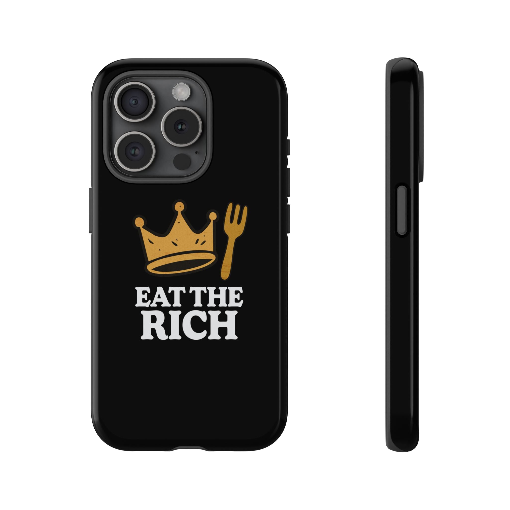 Eat The Rich! Phone Case
