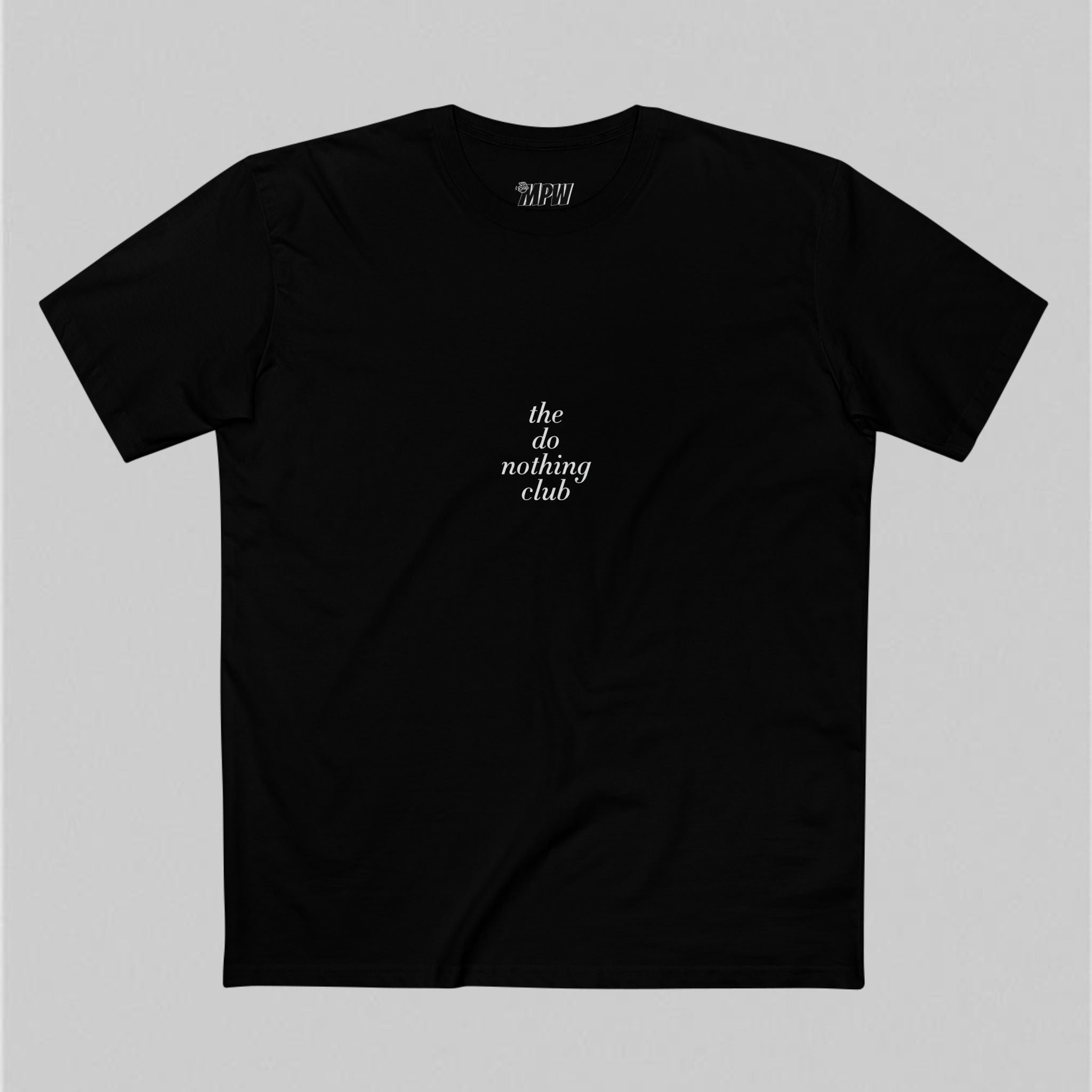 The Do Nothing Club! Men’s T-Shirt